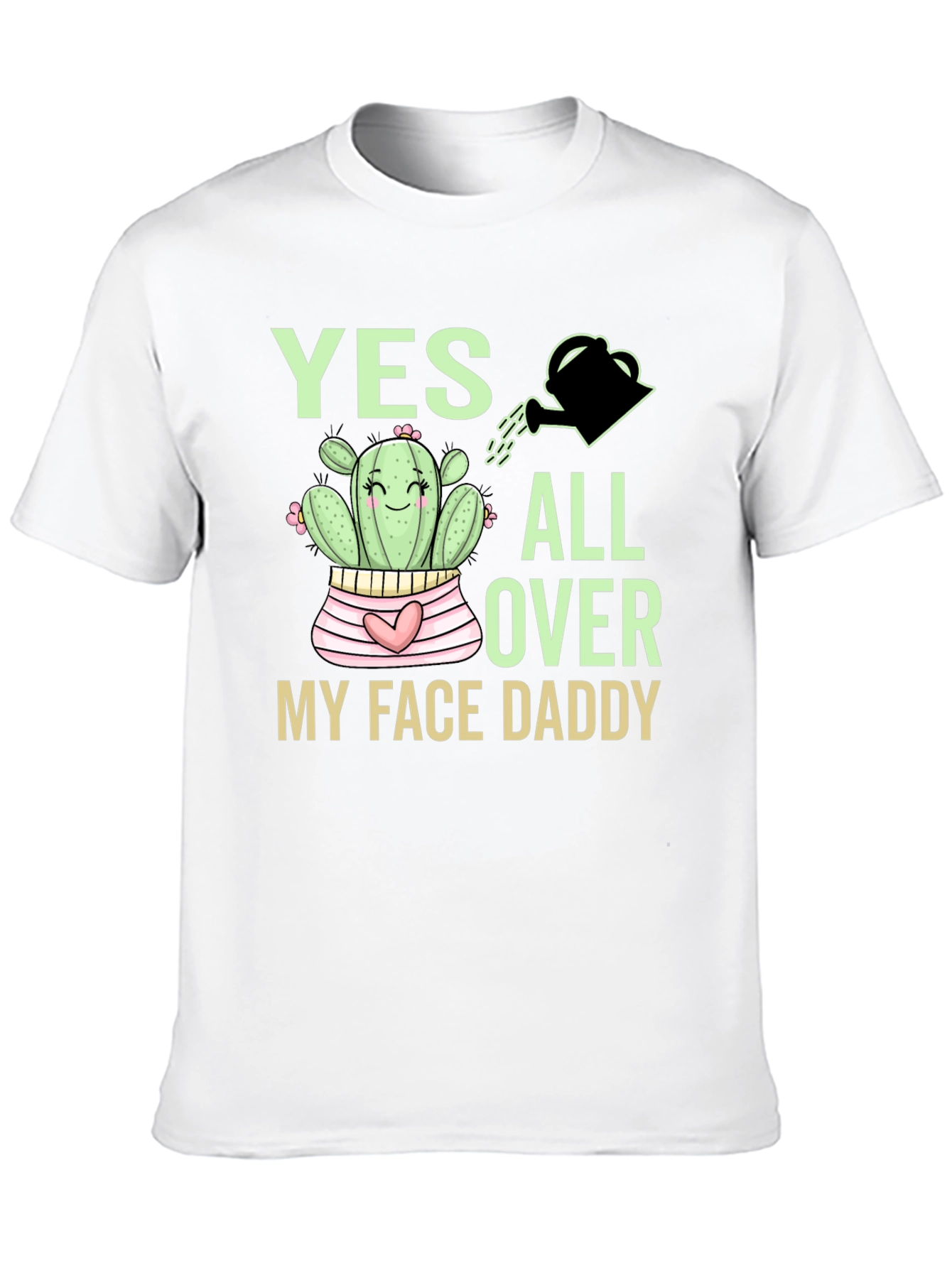 Black Yes All Over My Face Daddy Cactus T-Shirt view 10