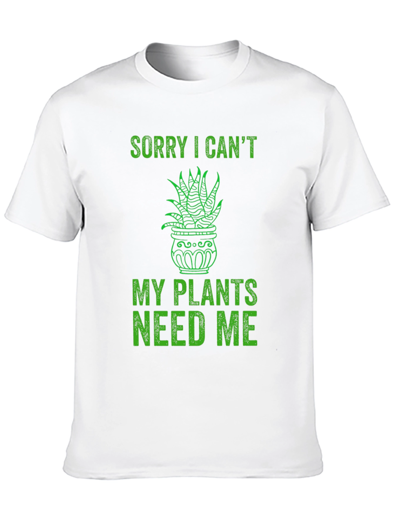Black Funny Plant Lover T-Shirt - Sorry I Can't, Plants Need Me view 10