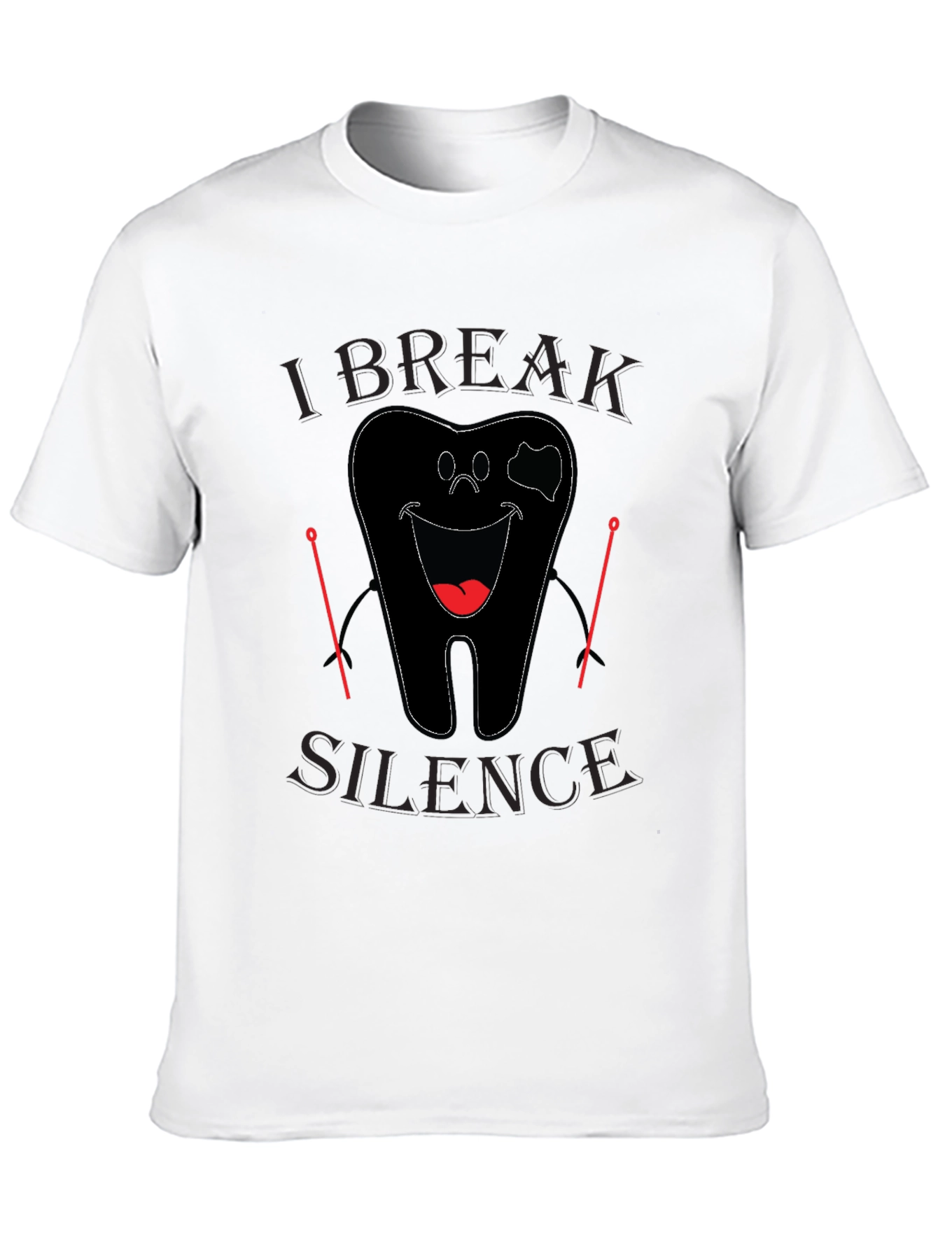 Black I Break Silence Funny Dentist Black T-Shirt view 10