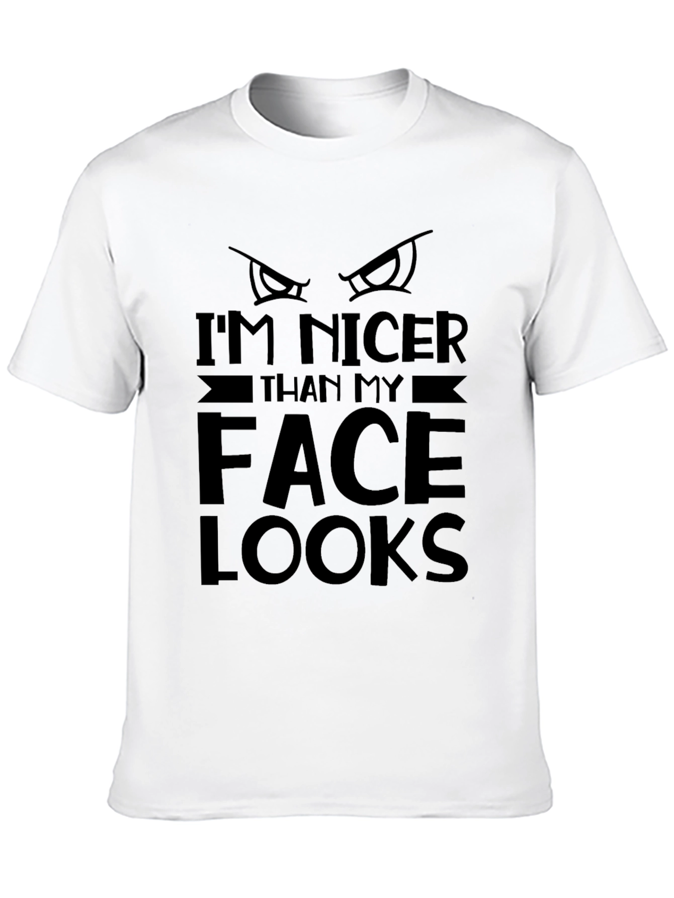 Black Funny "I'm Nicer Than My Face Looks" Black Graphic Tee view 10
