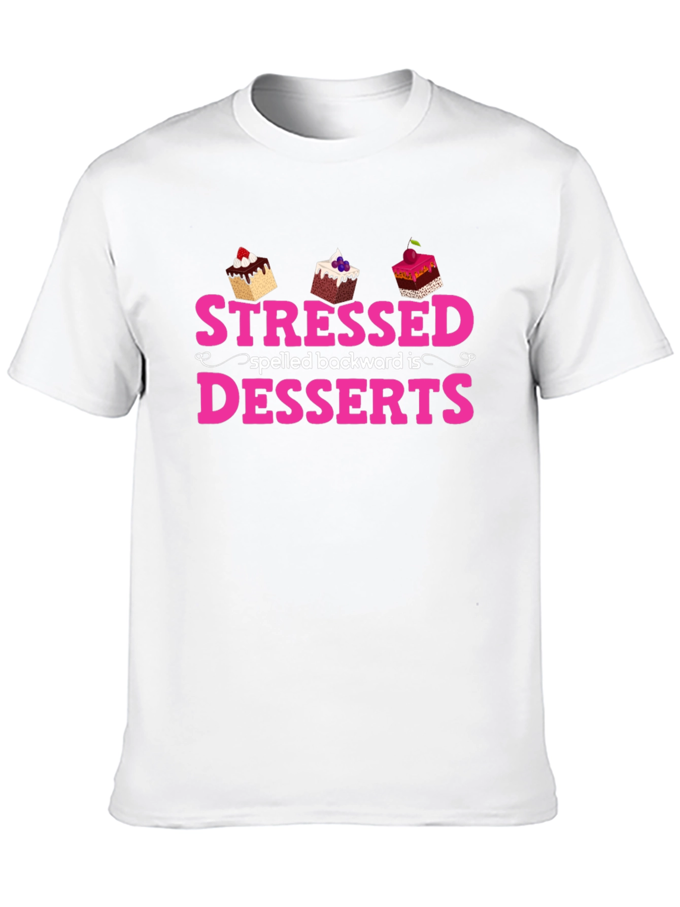Black Stressed Spelled Backwards Is Desserts T-Shirt view 10