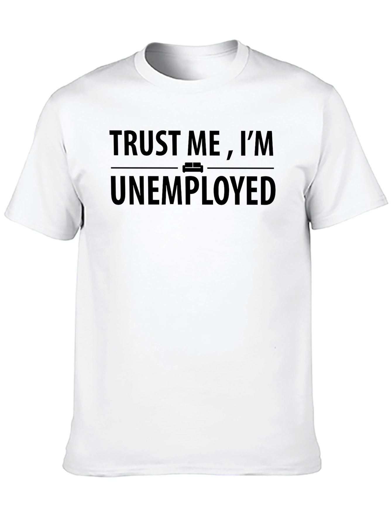 Black Trust Me I'm Unemployed T-Shirt - Black view 10