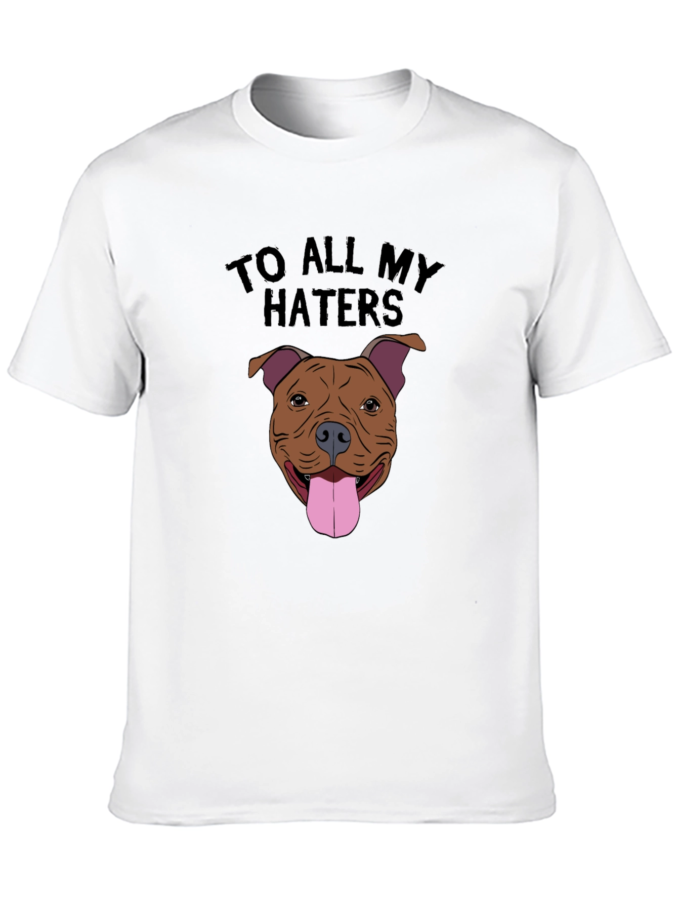 Black Dog Lover T-Shirt - To All My Haters Pitbull Tee view 10