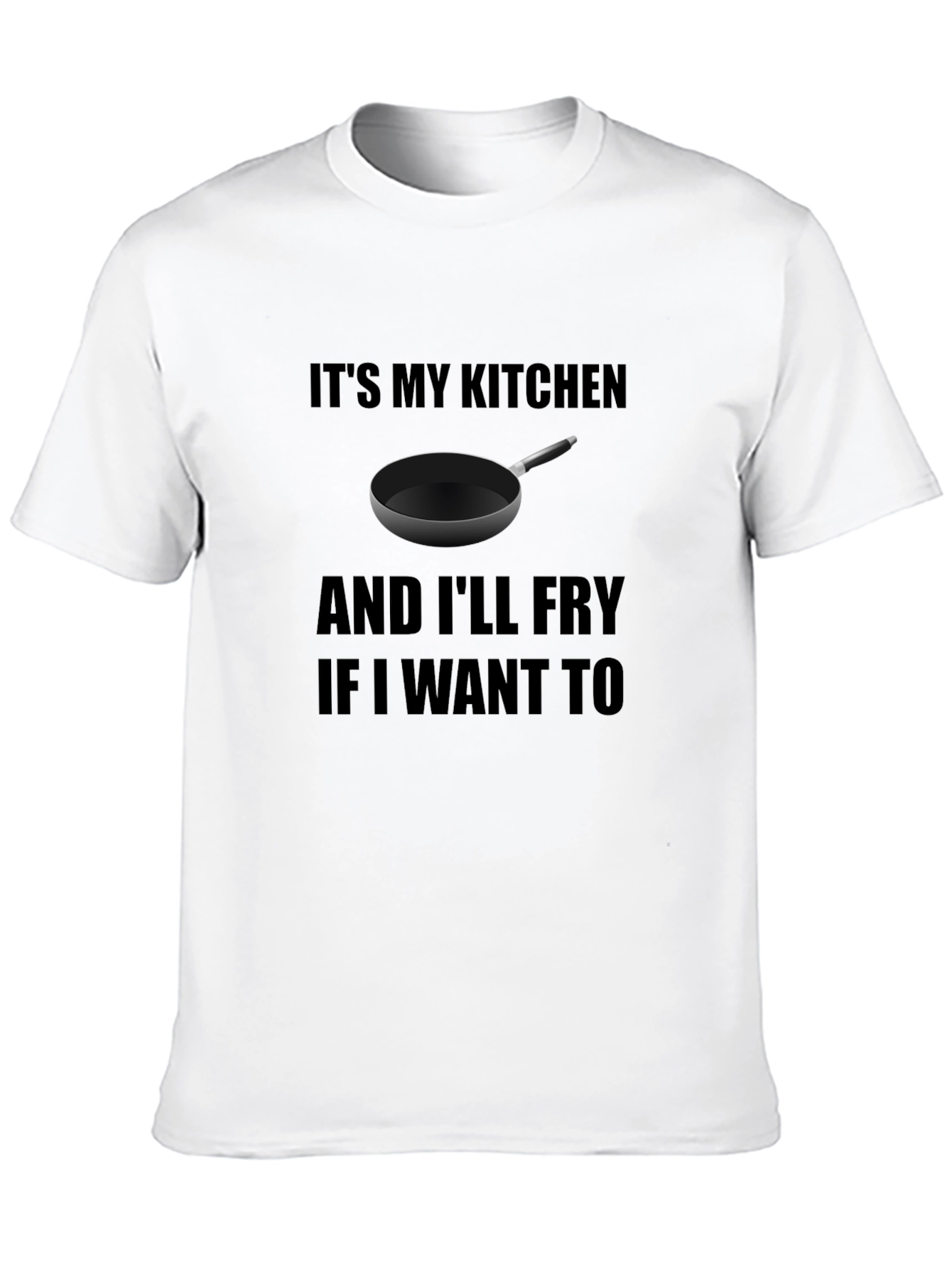 Black It's My Kitchen and I'll Fry T-Shirt view 10