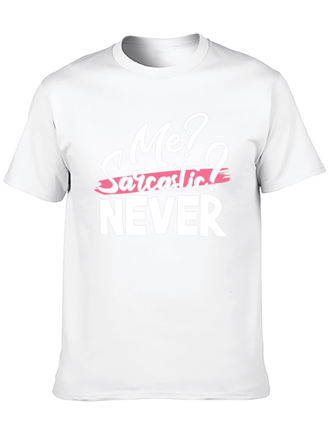 Black Sarcastic Humor Graphic Tee - Me? Never! T-Shirt view 10