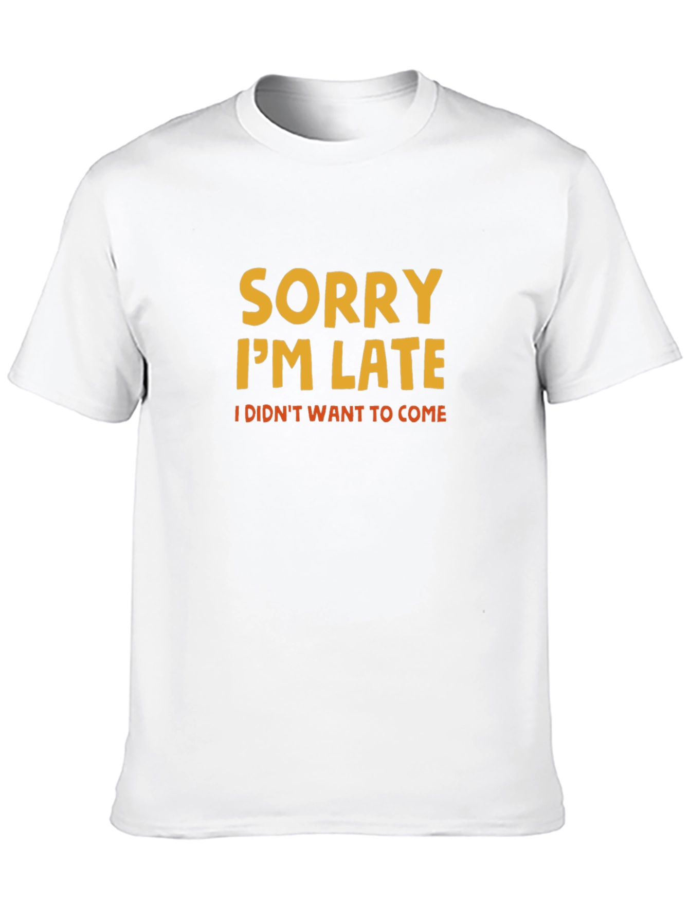 Black Sorry I'm Late T-Shirt view 10