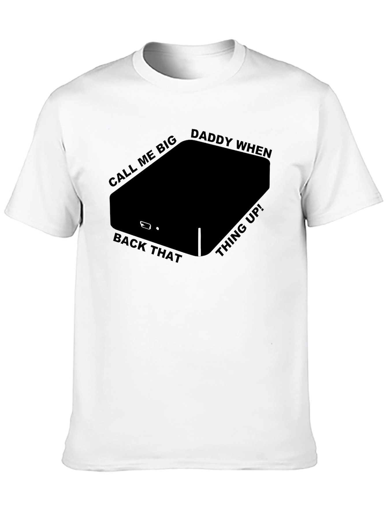 Black Call Me Big Daddy T-Shirt view 10