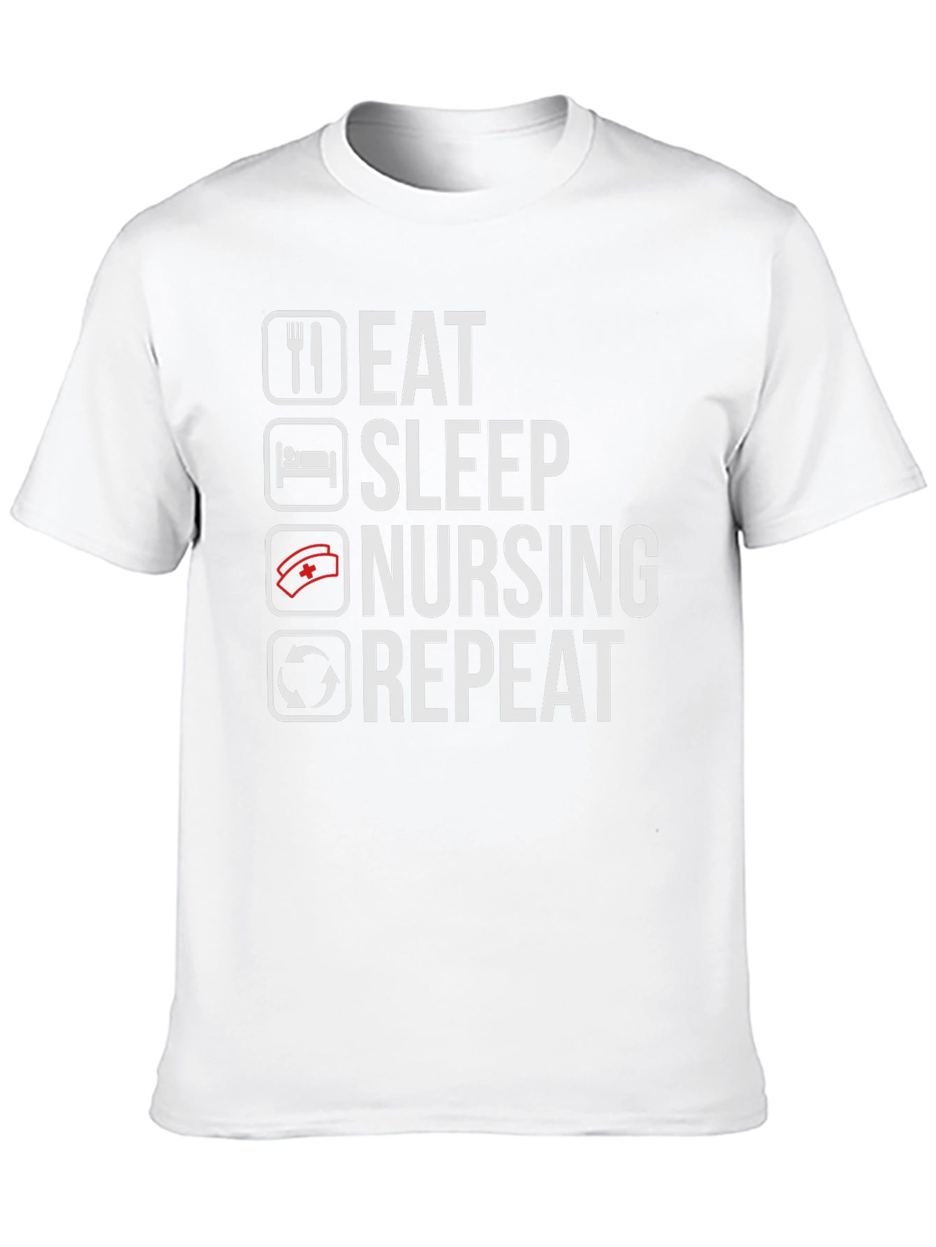 Eat Sleep Nursing Repeat T-Shirt - Nurse Life Tee - 10