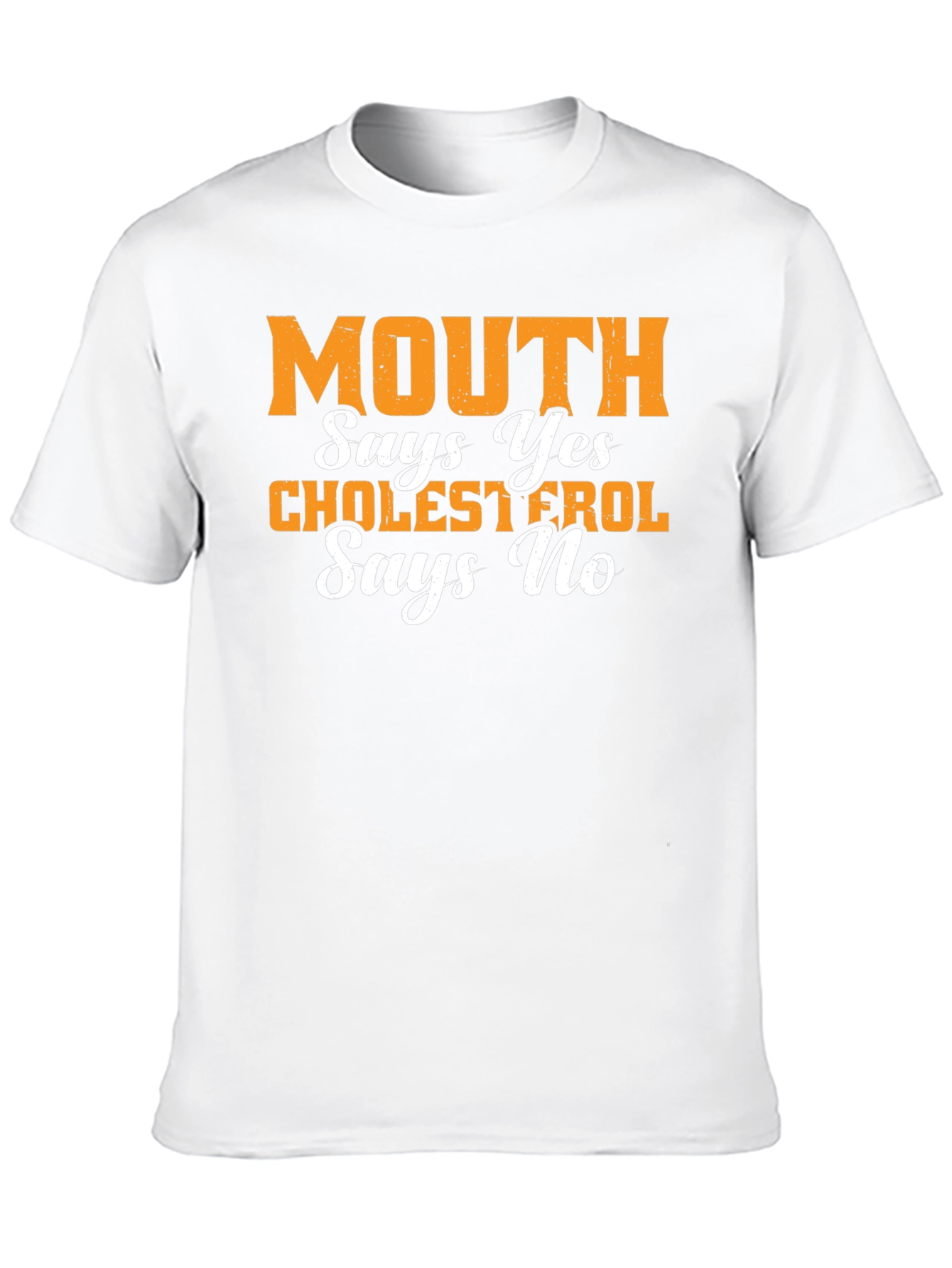 Black Mouth Says Yes Cholesterol Says No Graphic Tee view 10