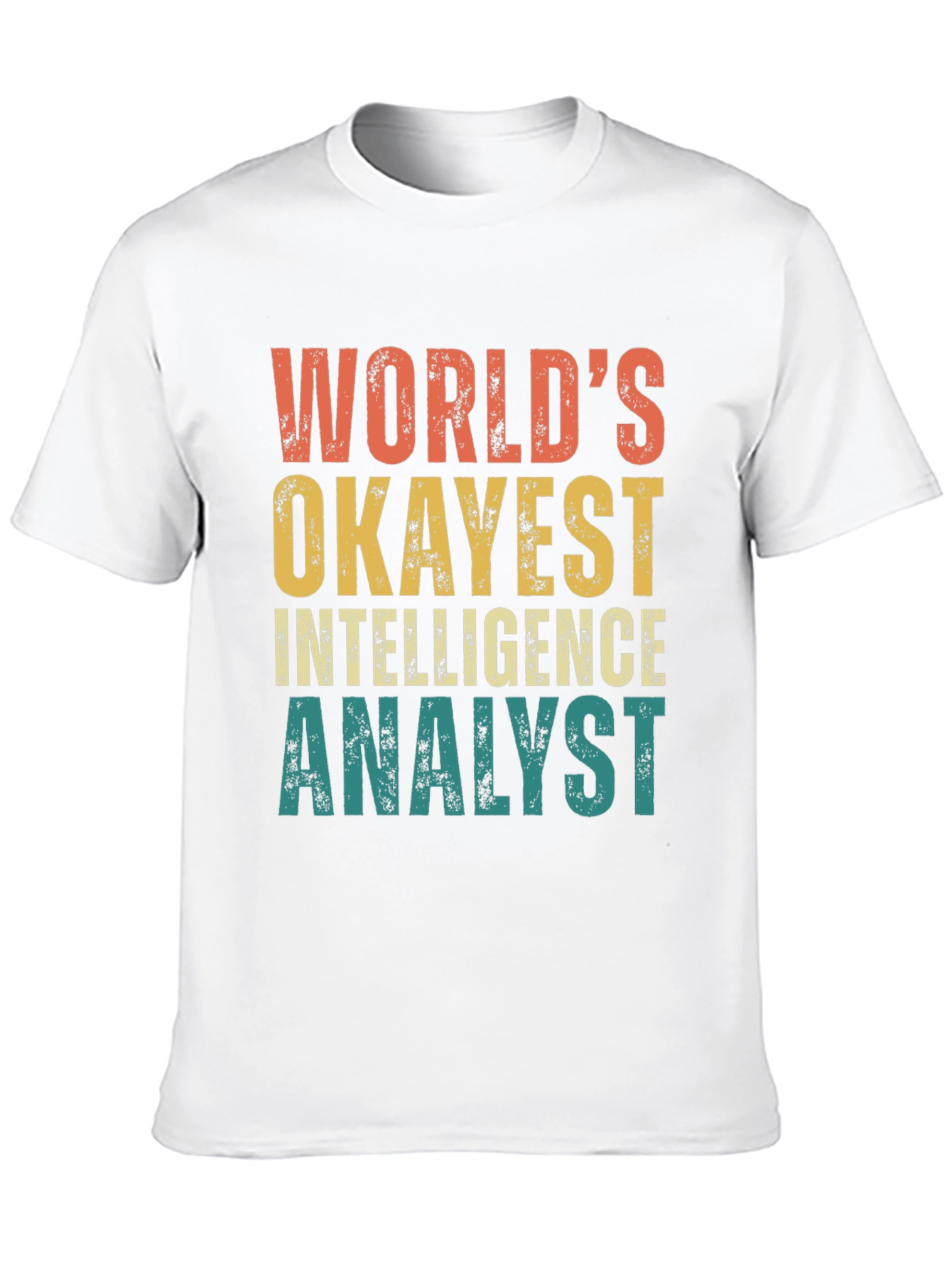 Black World's Okayest Intelligence Analyst T-Shirt view 10
