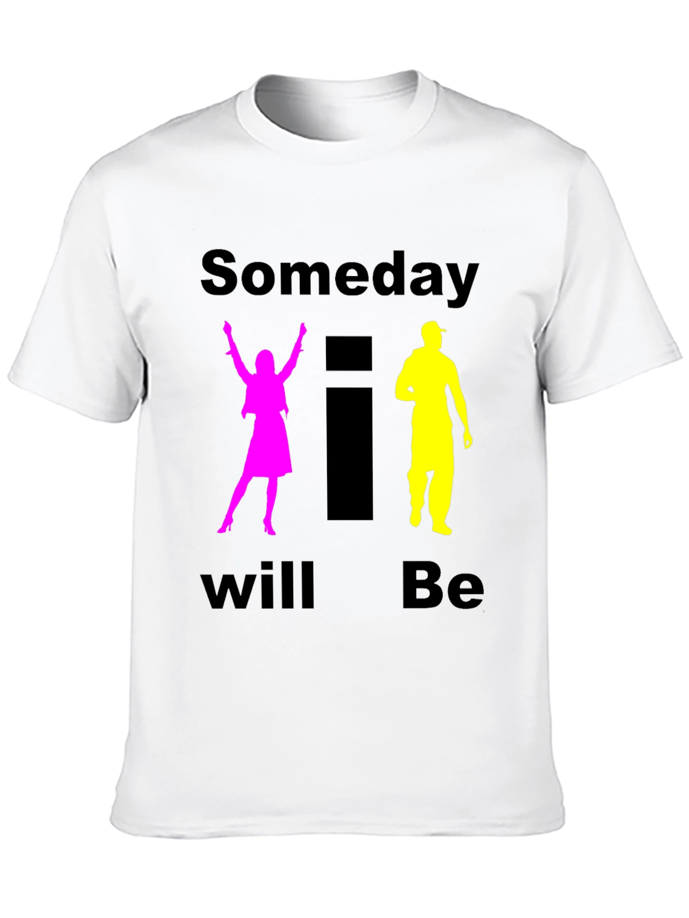 Black Someday I Will Be T-Shirt view 10