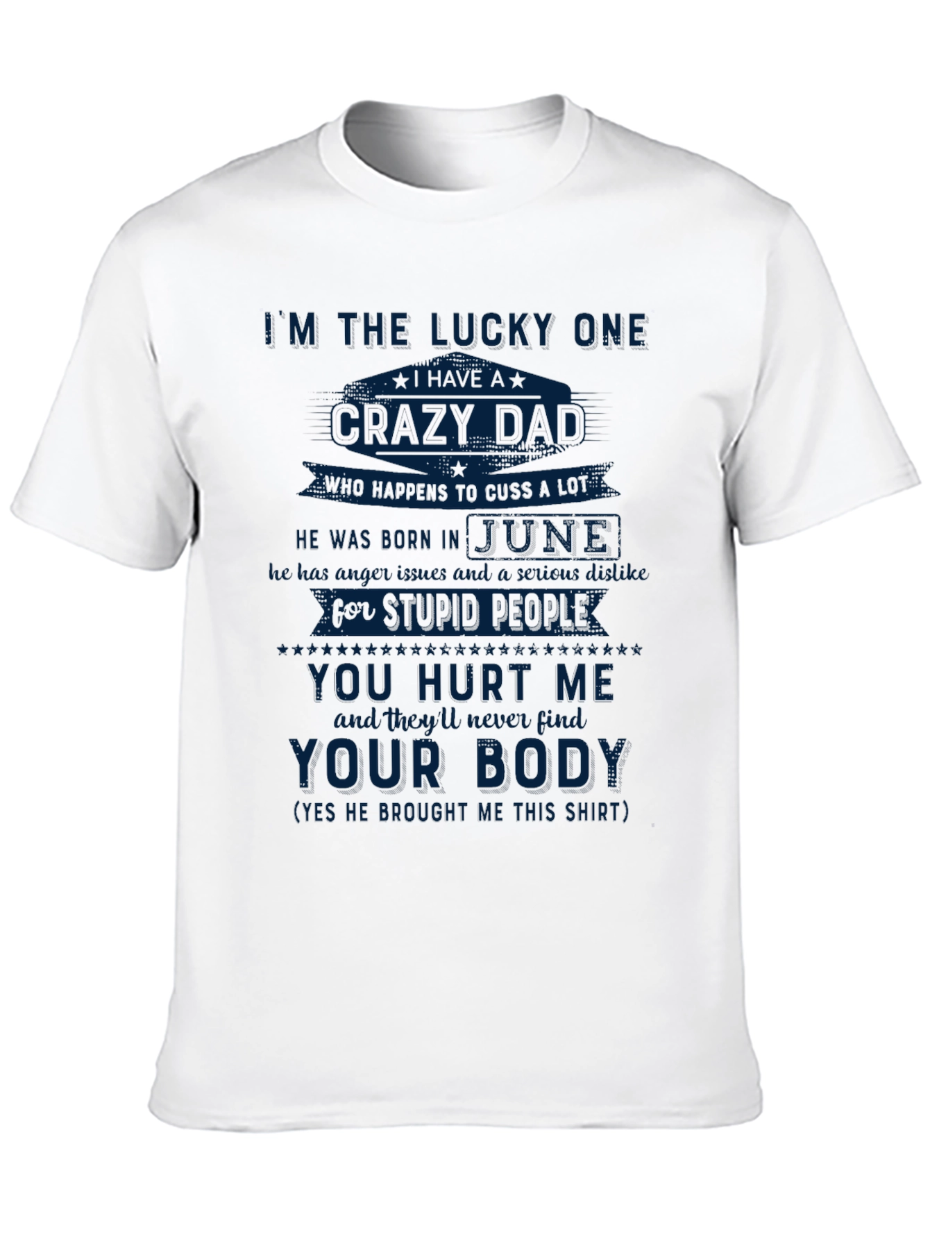 Black Lucky One Crazy Dad T-Shirt - Born in June view 10