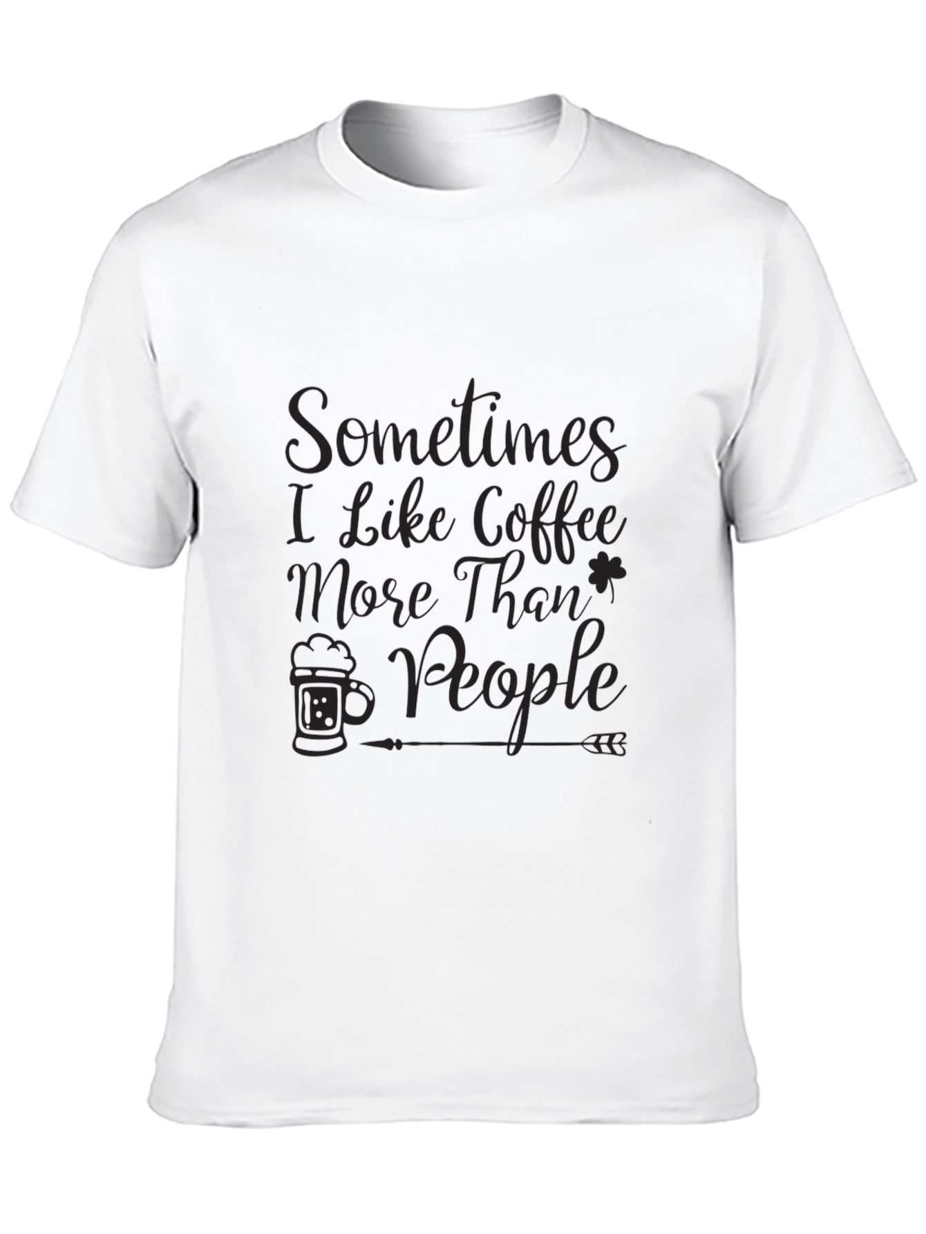 Black Coffee Lover T-Shirt - Sometime I Like Coffee More Than People view 10