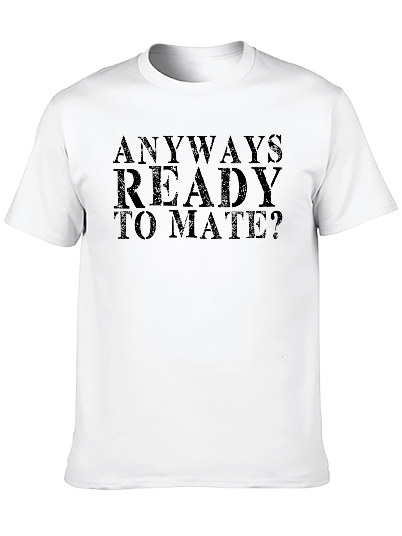 Black Anyway Ready to Mate? Men's Black T-Shirt view 10