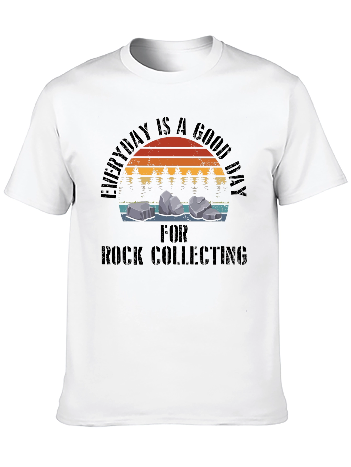 Black Rock Collecting T-Shirt - Everyday is a Good Day view 10