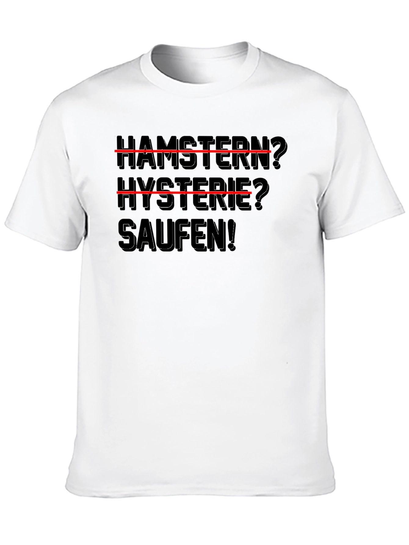 Black Hamstern? Hysterie? Saufen! T-Shirt view 10