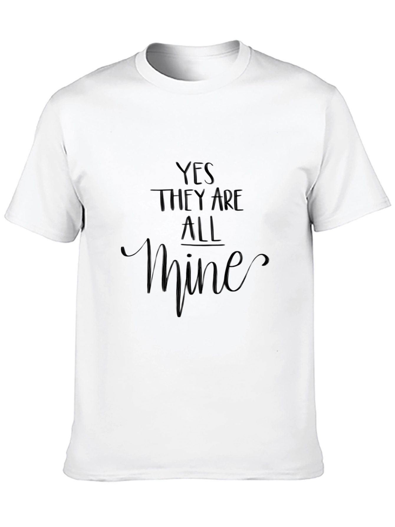 Black Yes They Are All Mine Black Graphic Tee view 10