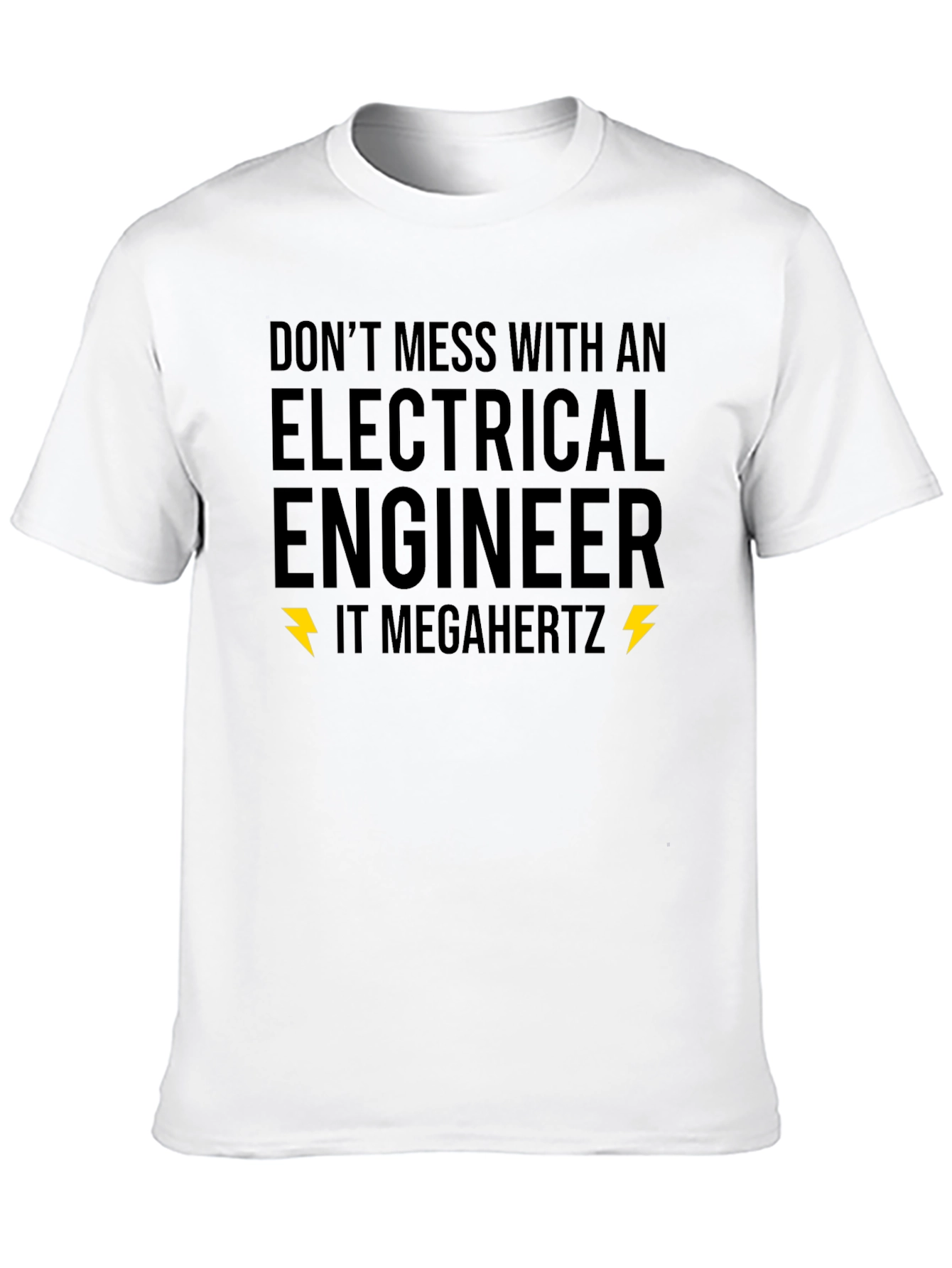 Black Electrical Engineer T-Shirt - "Don't Mess" Novelty Tee view 10
