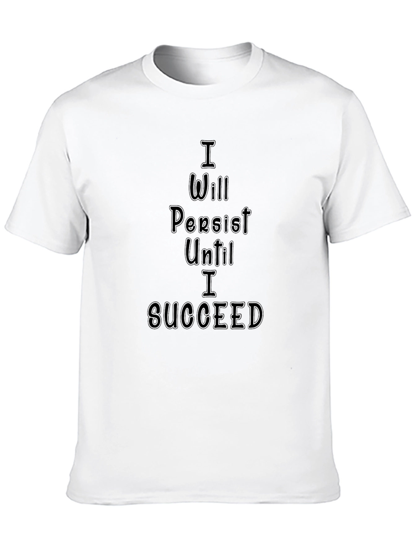 Black Motivational Black T-Shirt - Persist Until I Succeed view 10