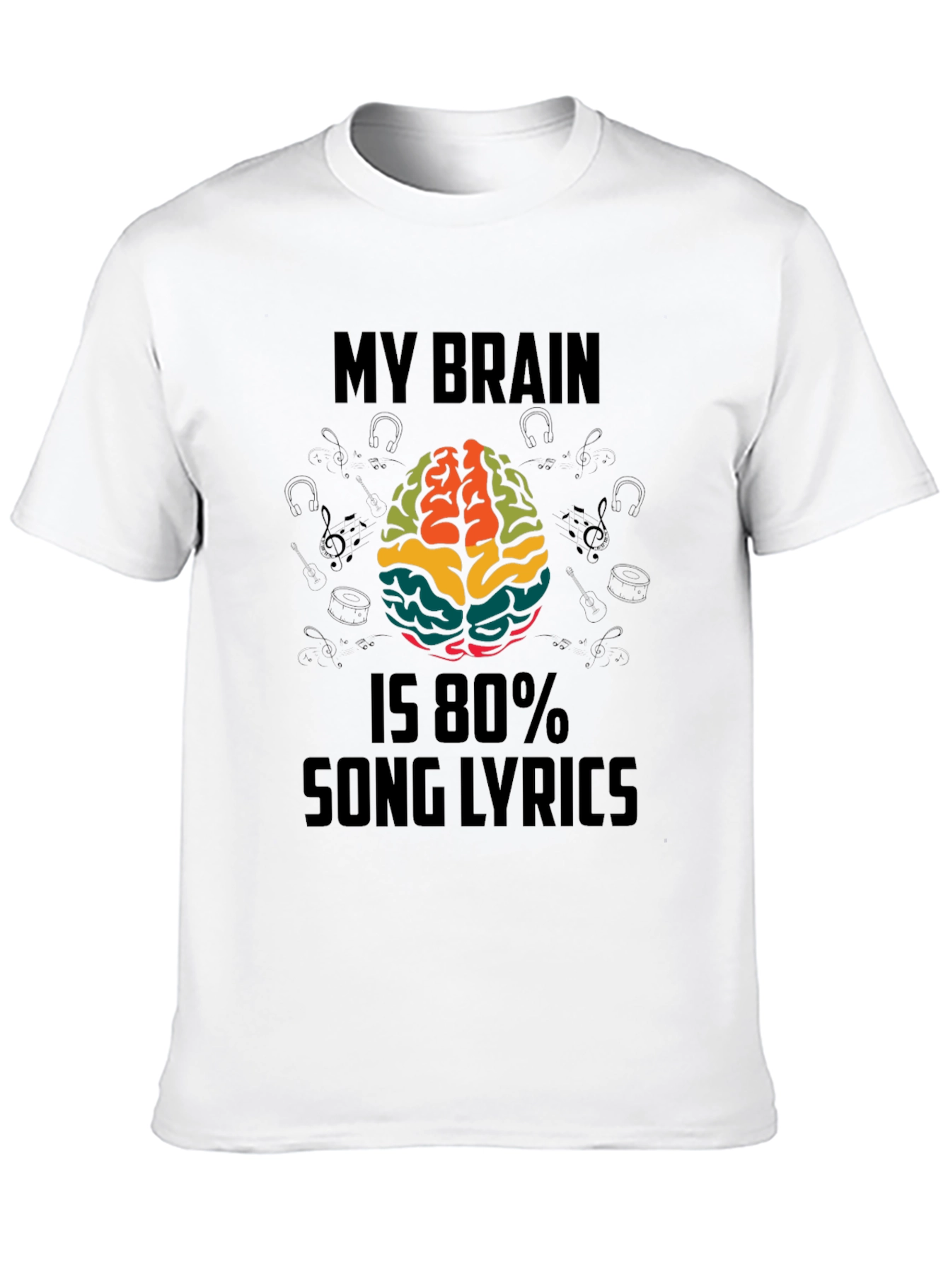 Black My Brain Is 80% Song Lyrics Funny T-Shirt view 10