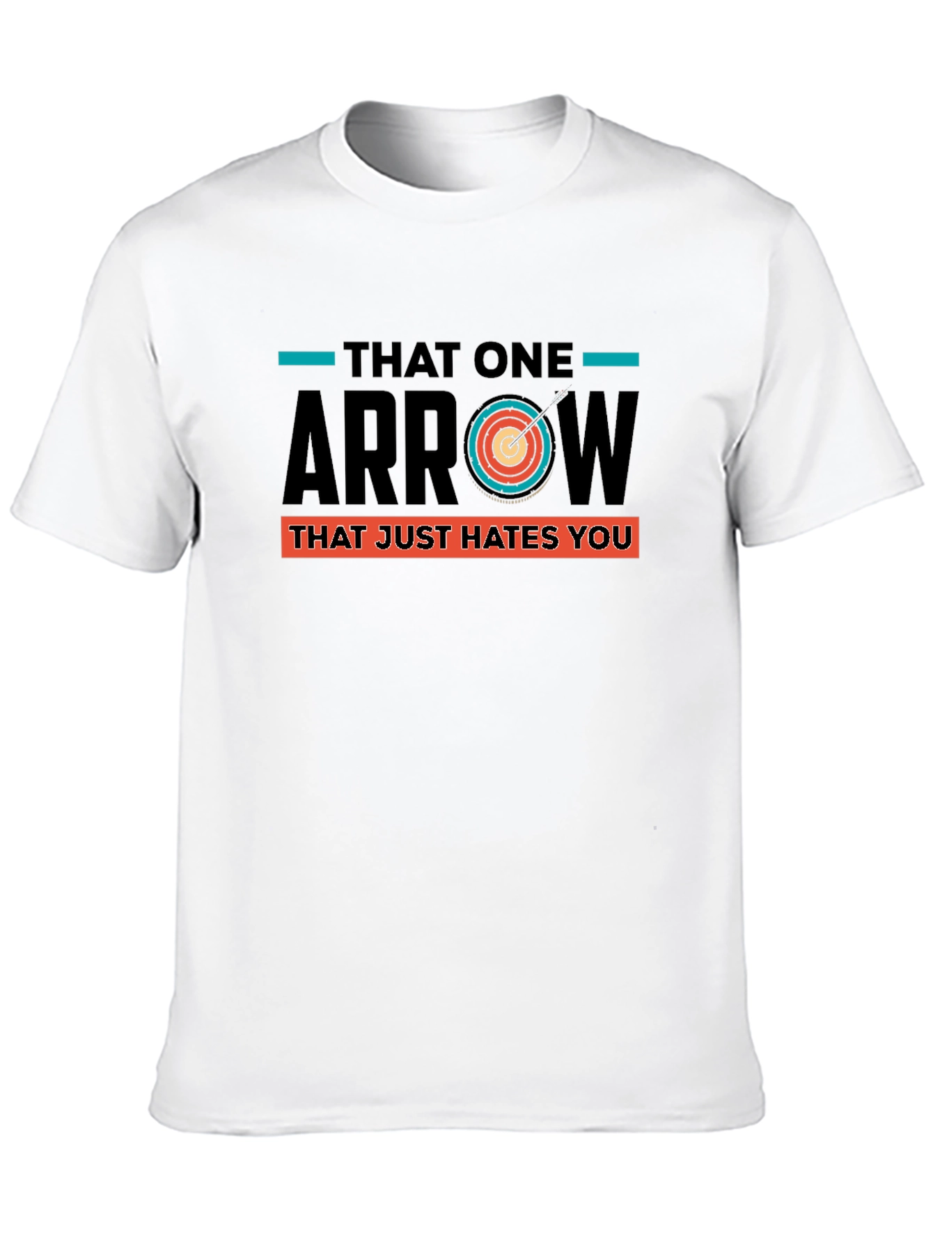 Black That One Arrow Hates You T-Shirt, Archery Humor view 10