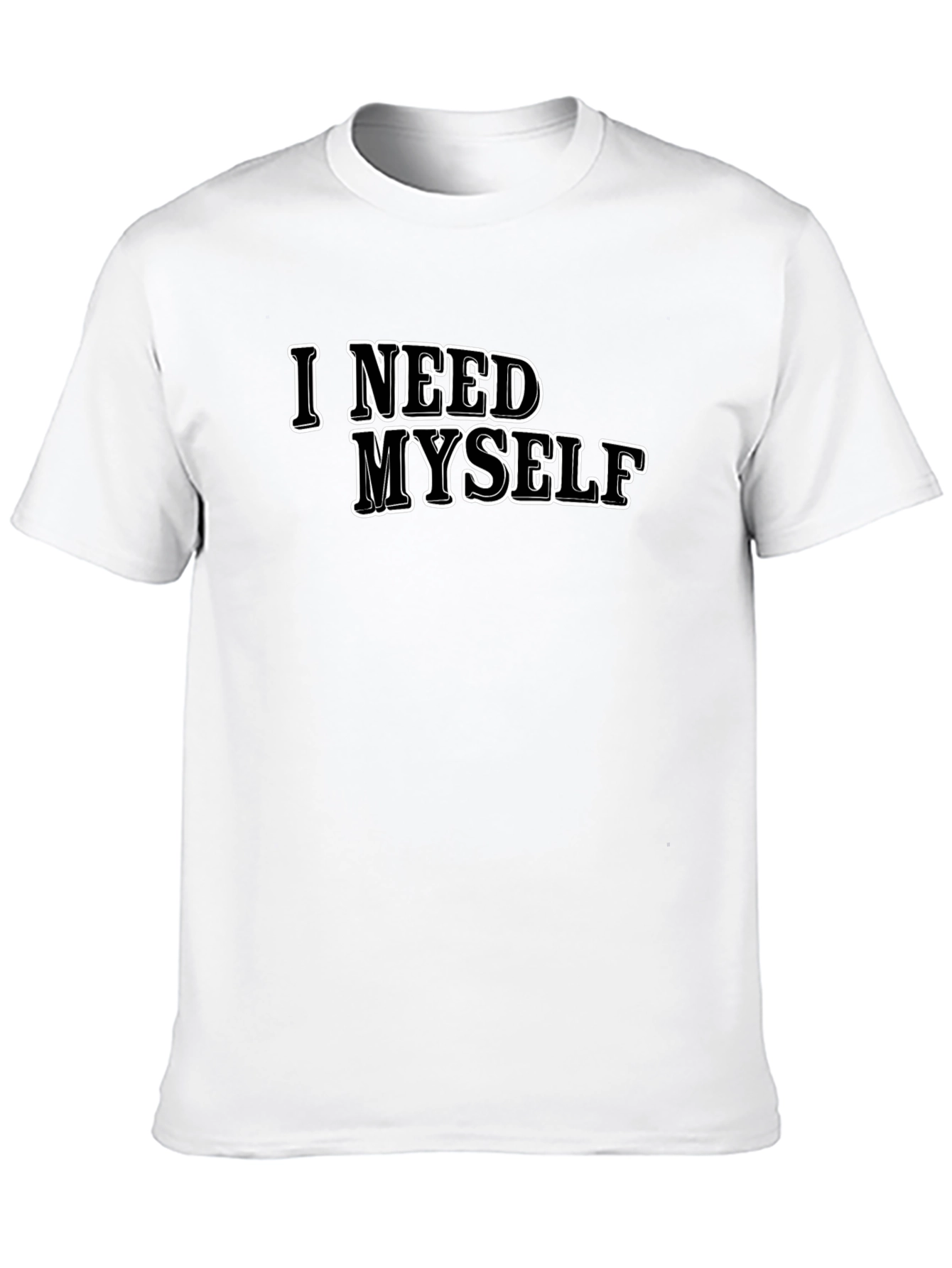 Black I Need Myself T-Shirt - Unisex Black Tee view 10