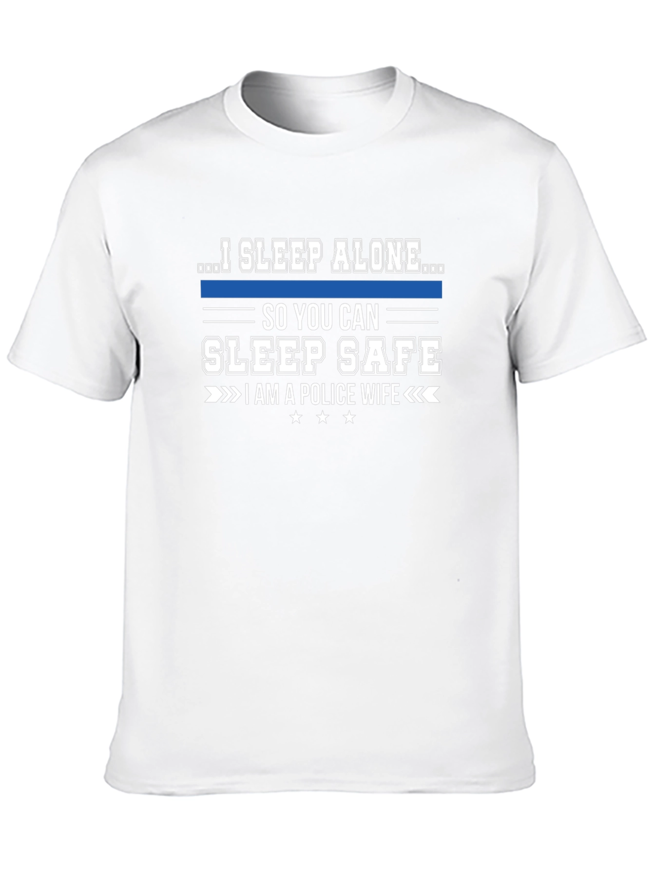 I Sleep Alone Police Wife T-Shirt - 10
