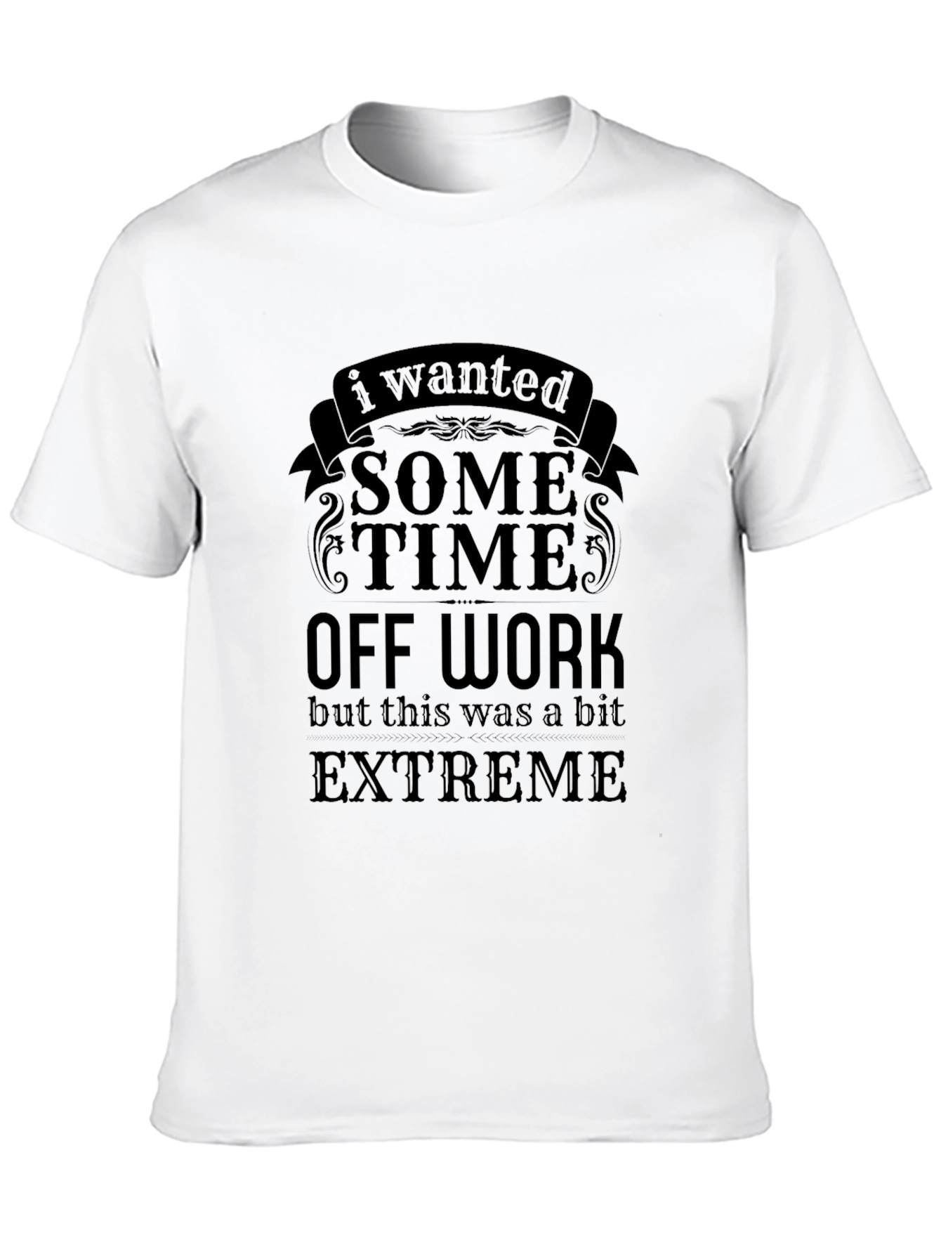 Black Funny Sarcastic Black "Time Off Work" Graphic T-Shirt view 10