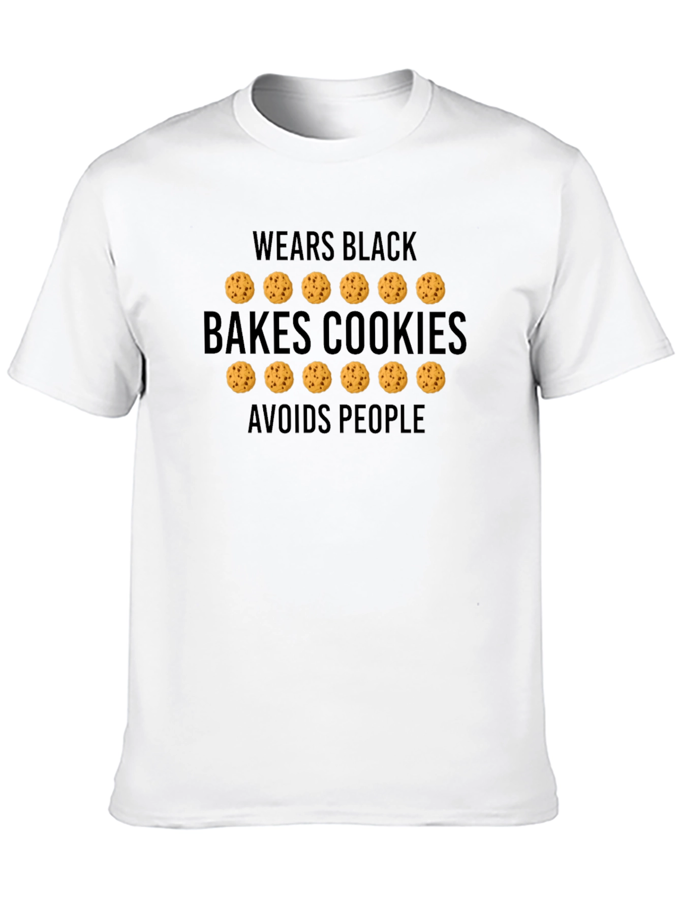 Black Funny Baker T-Shirt: Wears Black Bakes Cookies Avoids People view 10