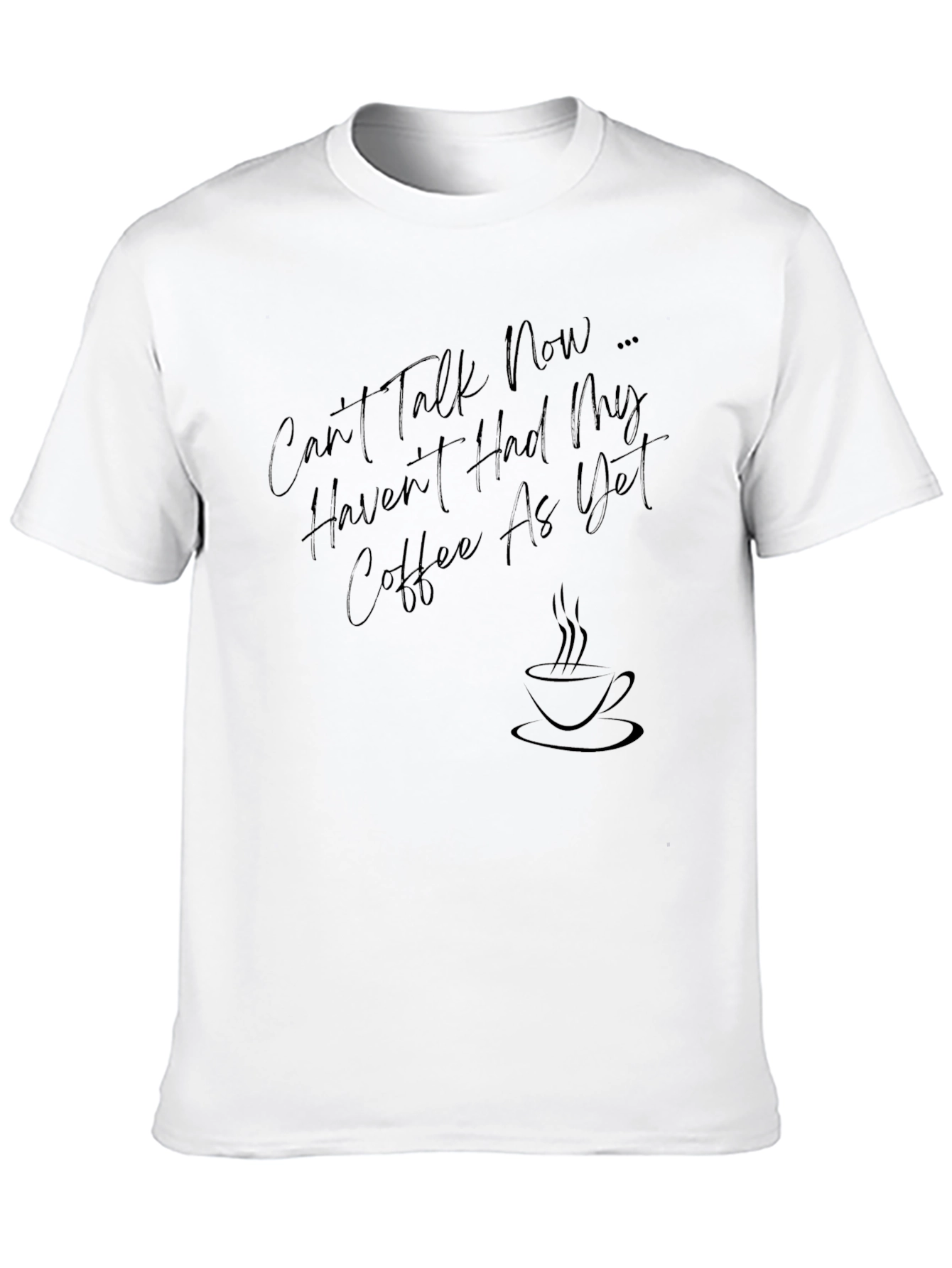 Black Can't Talk Now Coffee T-Shirt - Soft Cotton Casual Tee view 10
