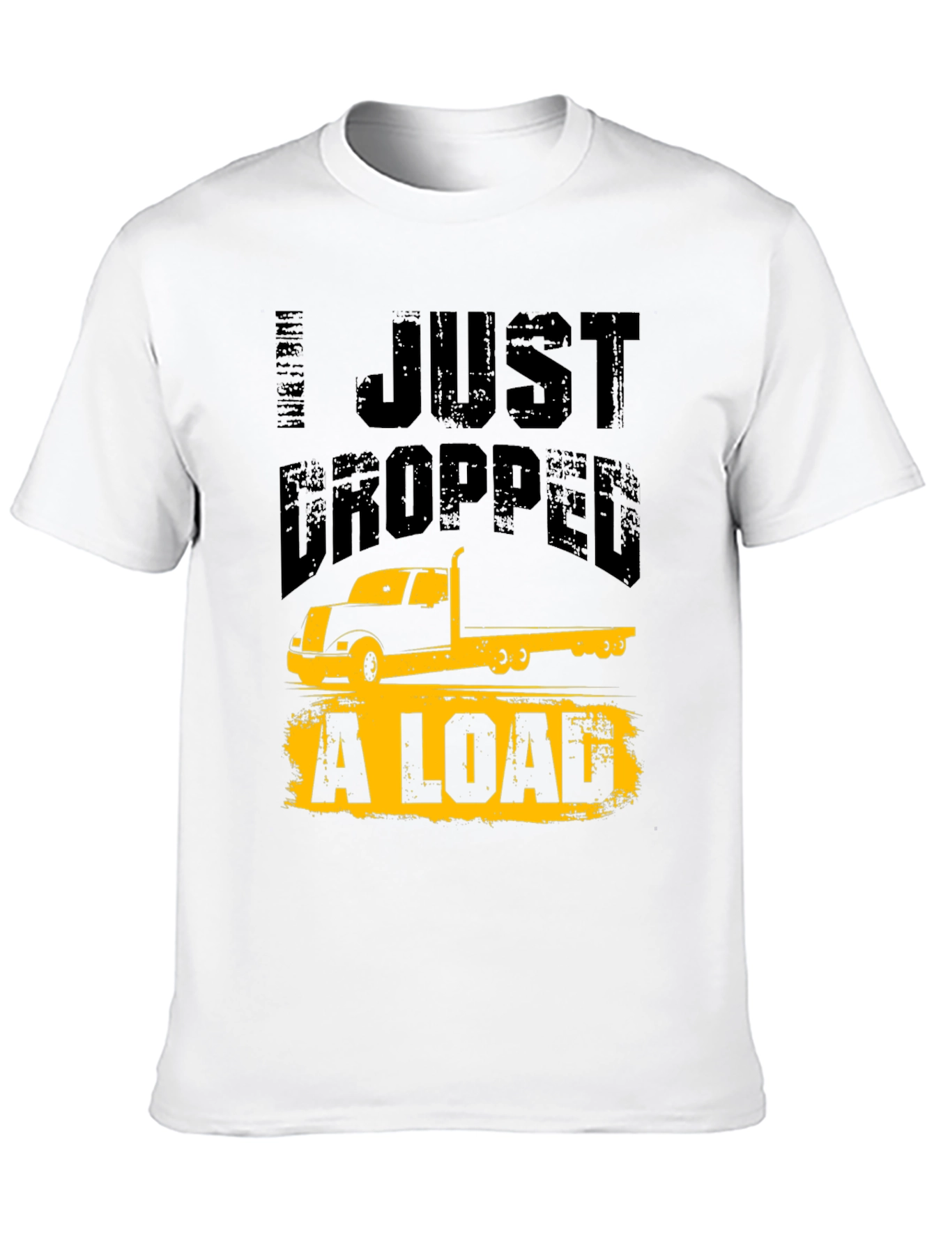 Black Trucker Humor T-Shirt - I Just Dropped A Load view 10