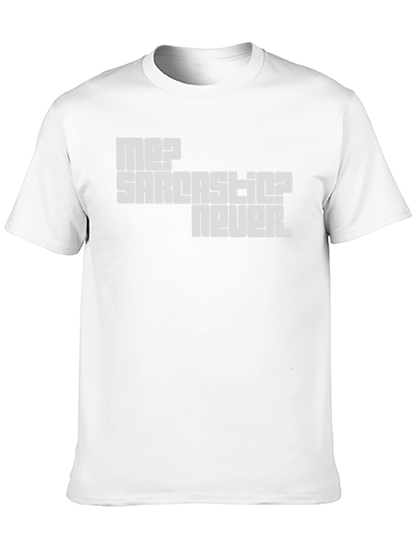 Sarcastic? Never! Men's Graphic T-Shirt - 10