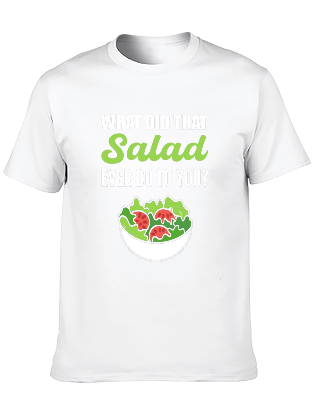 Black Funny Salad T-Shirt - What Did That Salad Ever Do to You? view 10