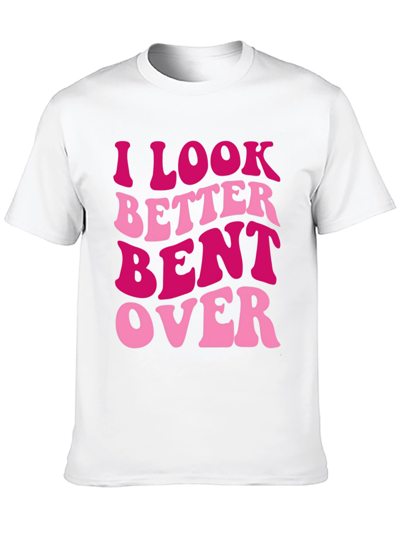 Black I Look Better Bent Over Graphic Tee view 10