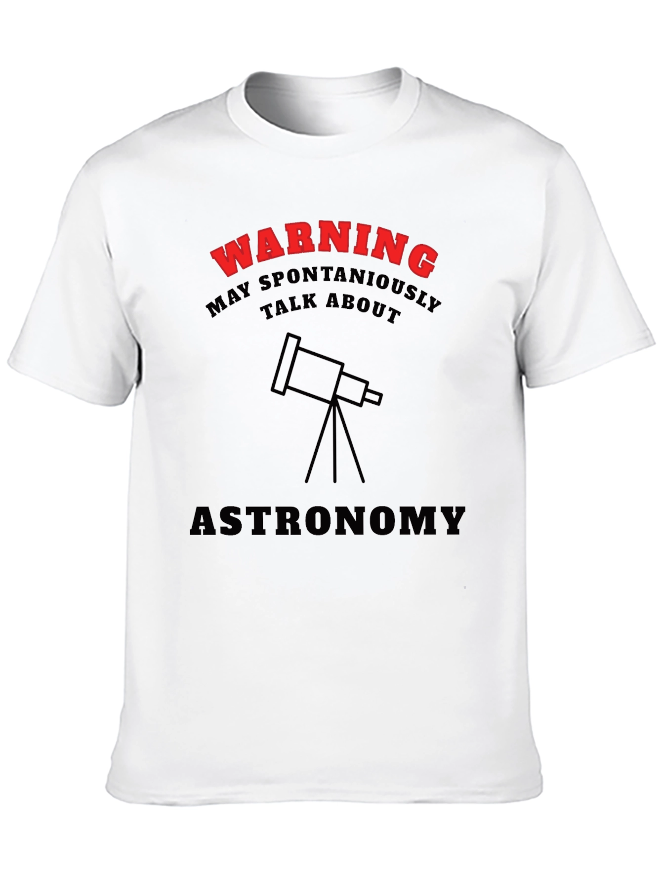 Black Astronomy Warning T-Shirt - Spontaneously Talk About Stars! view 10