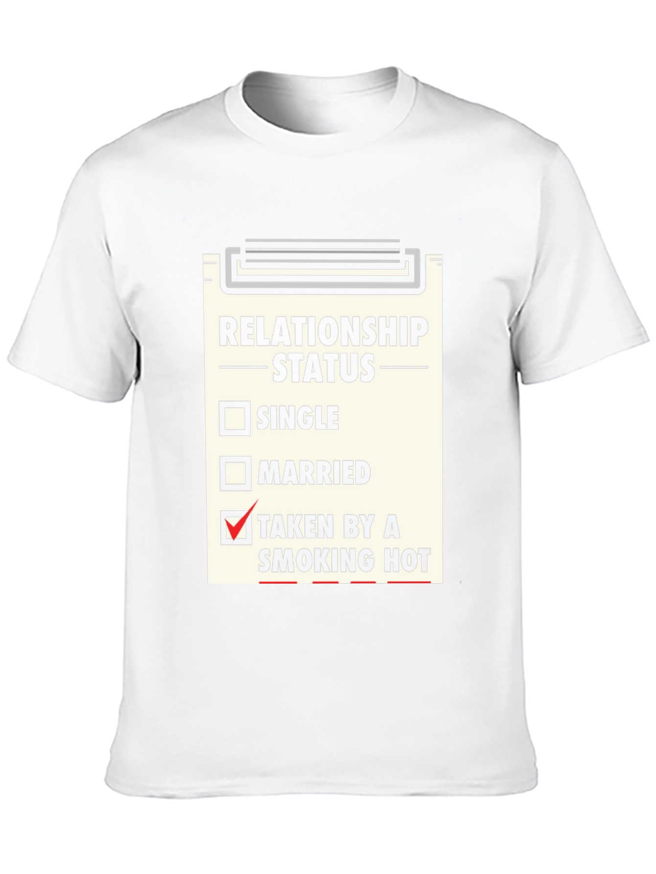 Black Relationship Status T-Shirt - Taken By a Smoking Hot view 10