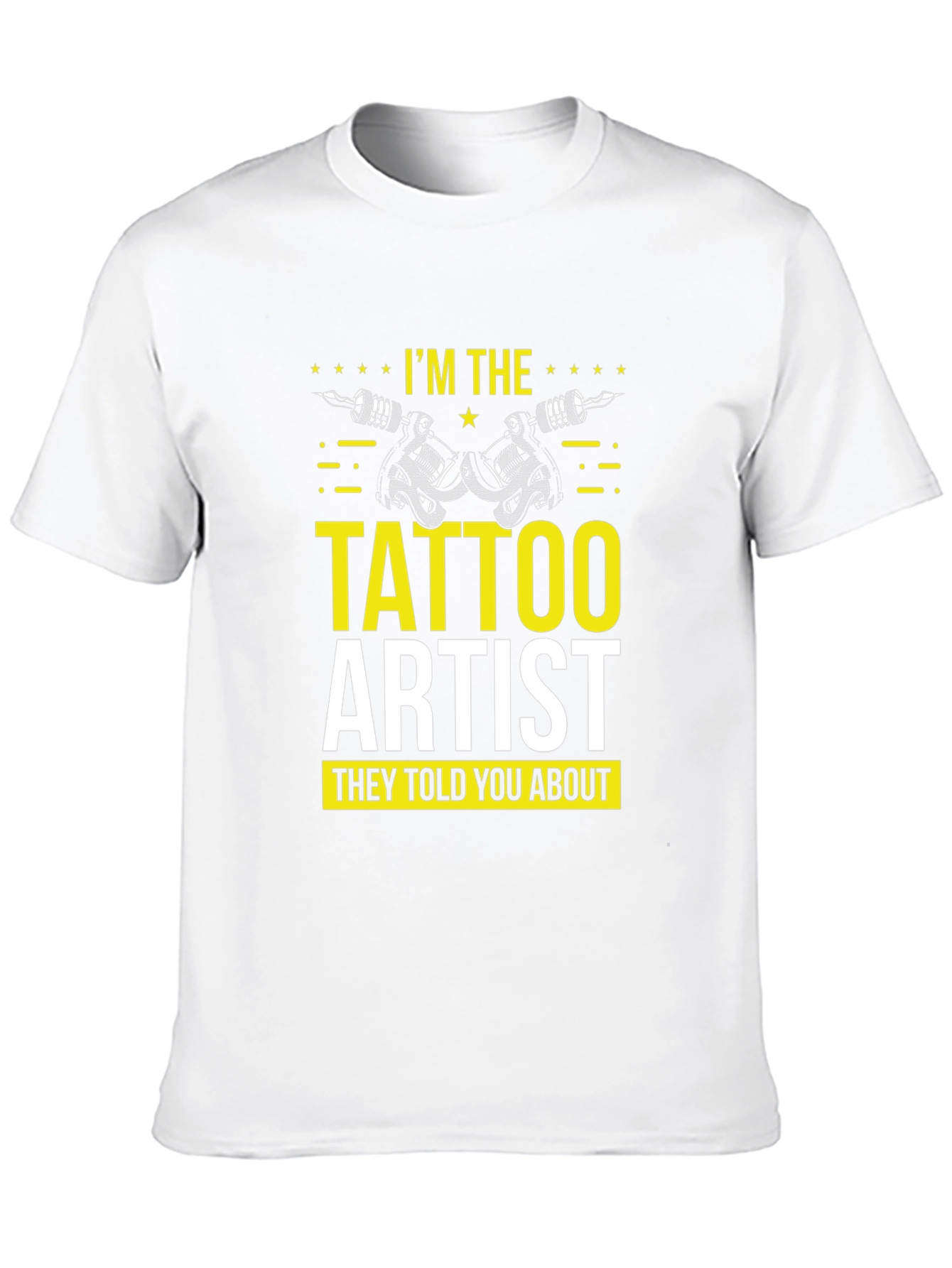 Black I'm The Tattoo Artist T-Shirt view 10