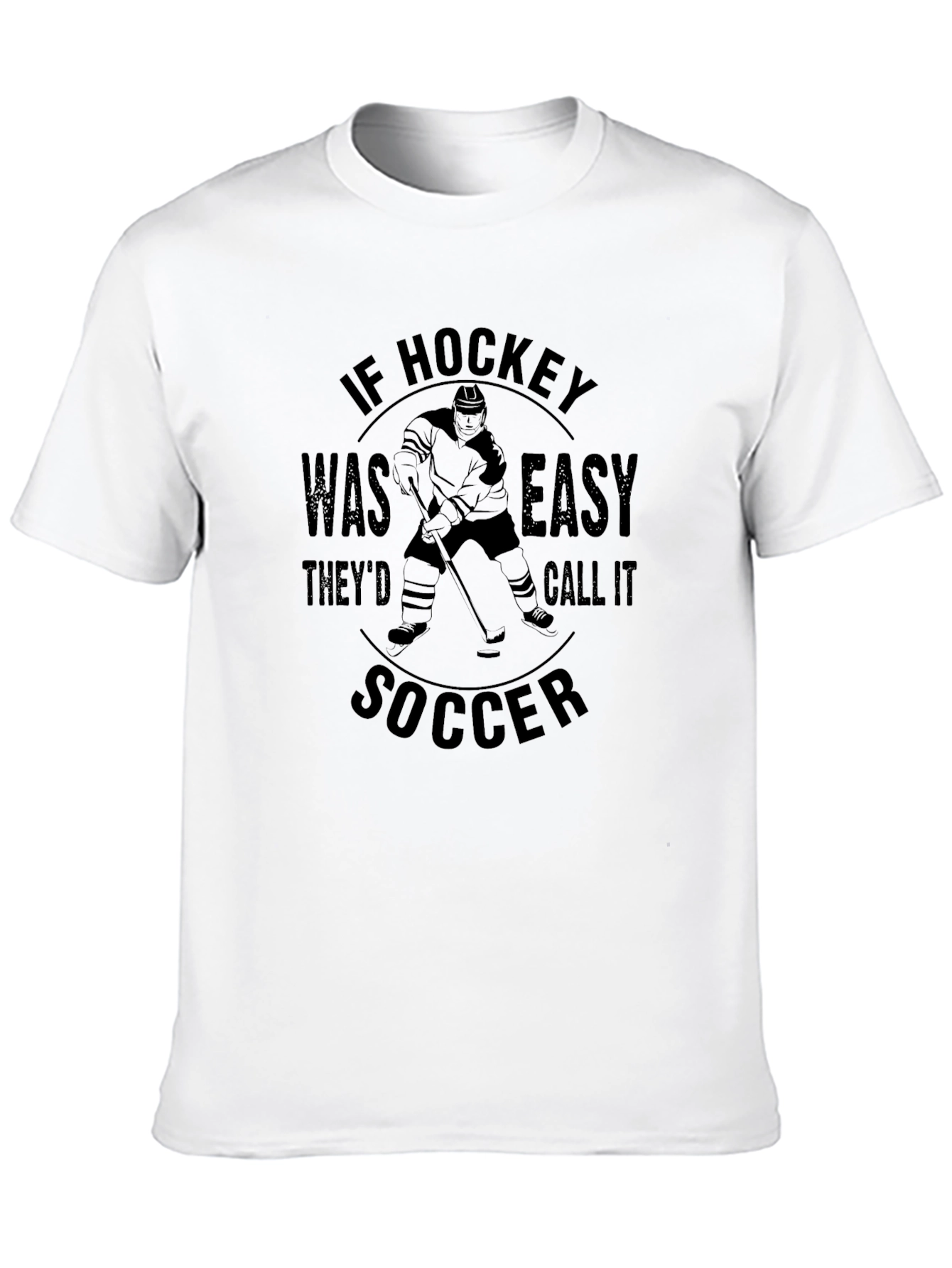 Black Funny Hockey T-Shirt - If Hockey Was Easy view 10