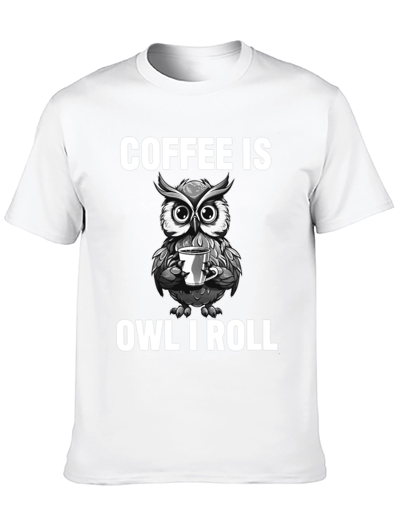 Black Coffee Is Owl I Roll T-Shirt - Funny Owl Coffee Lover Tee view 10