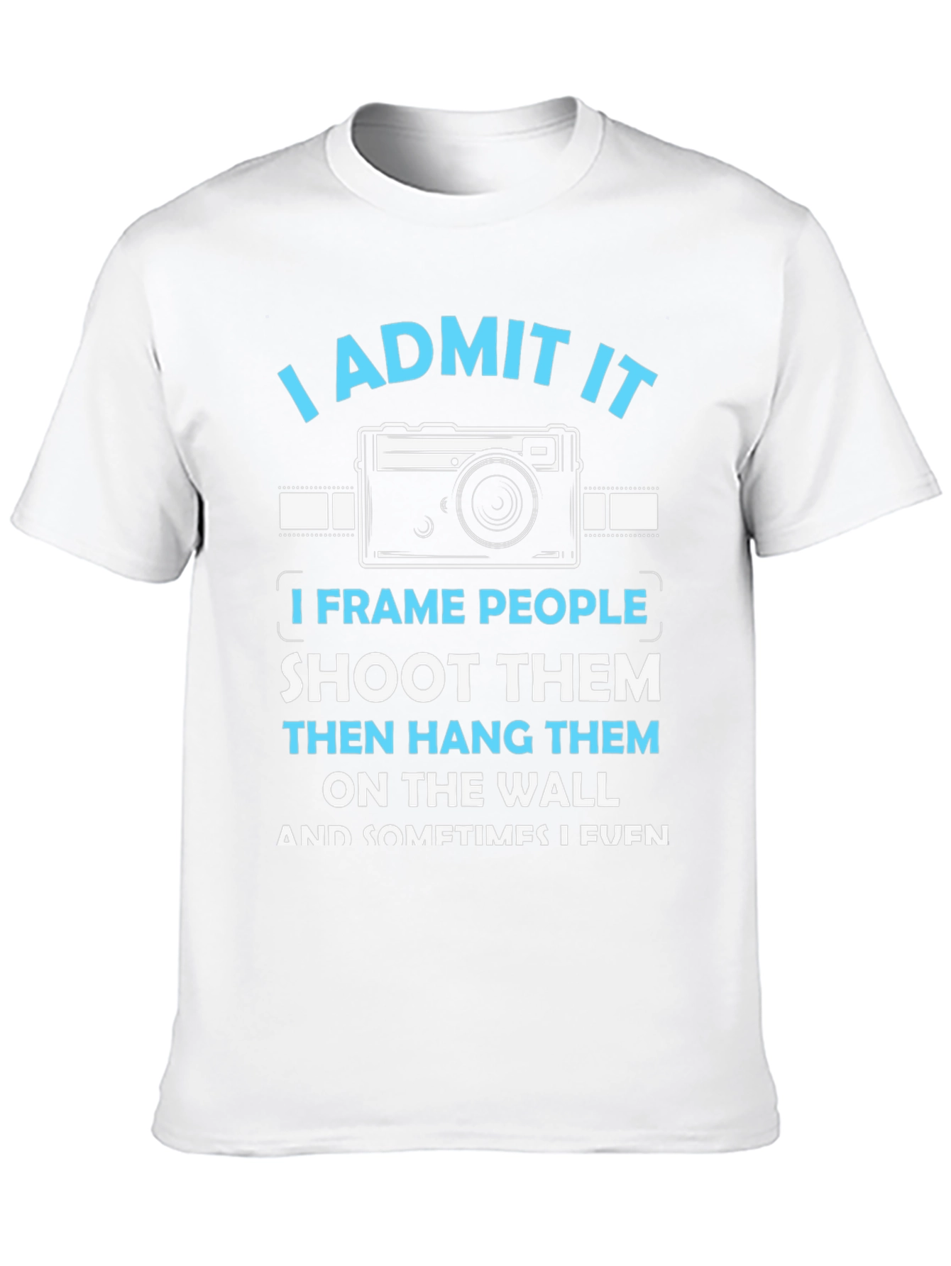 Black Photographer Humor T-Shirt: I Frame People, Shoot Them, Hang Them view 10