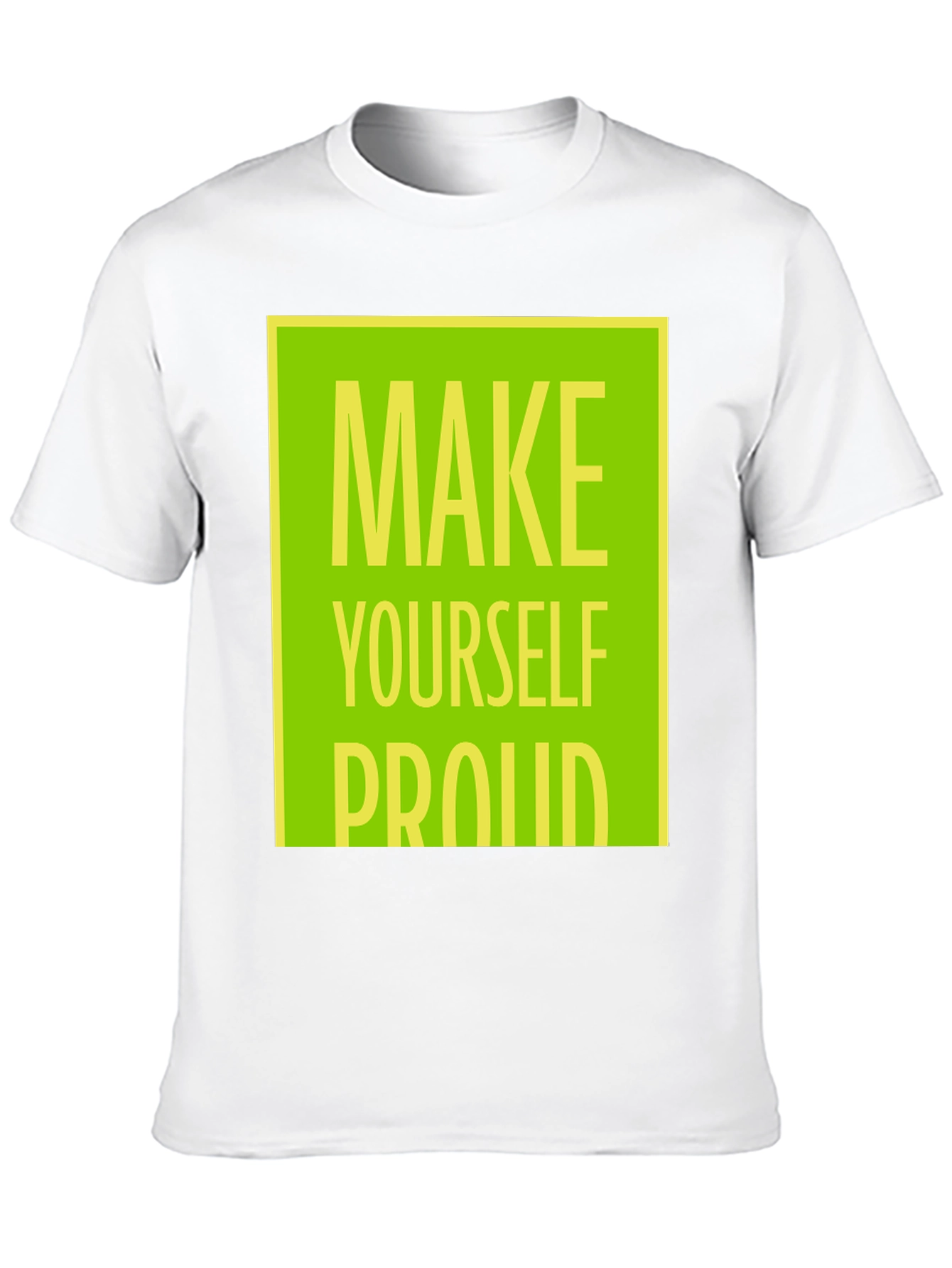 Black Make Yourself Proud T-Shirt - Motivational Graphic Tee view 10