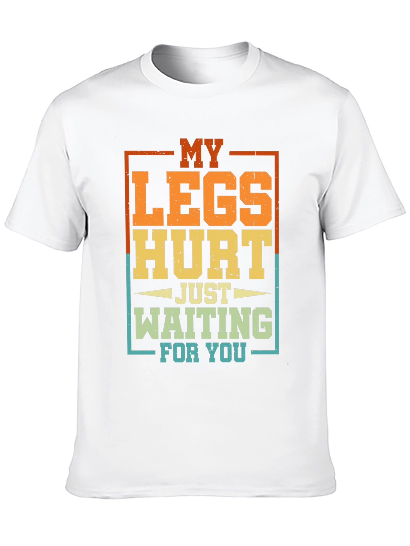 Black Funny My Legs Hurt Waiting For You Graphic T-Shirt view 10