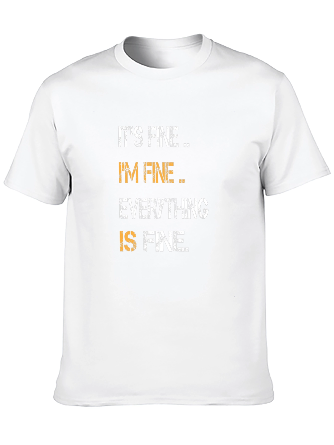 Black It's Fine I'm Fine Everything is Fine T-Shirt view 10