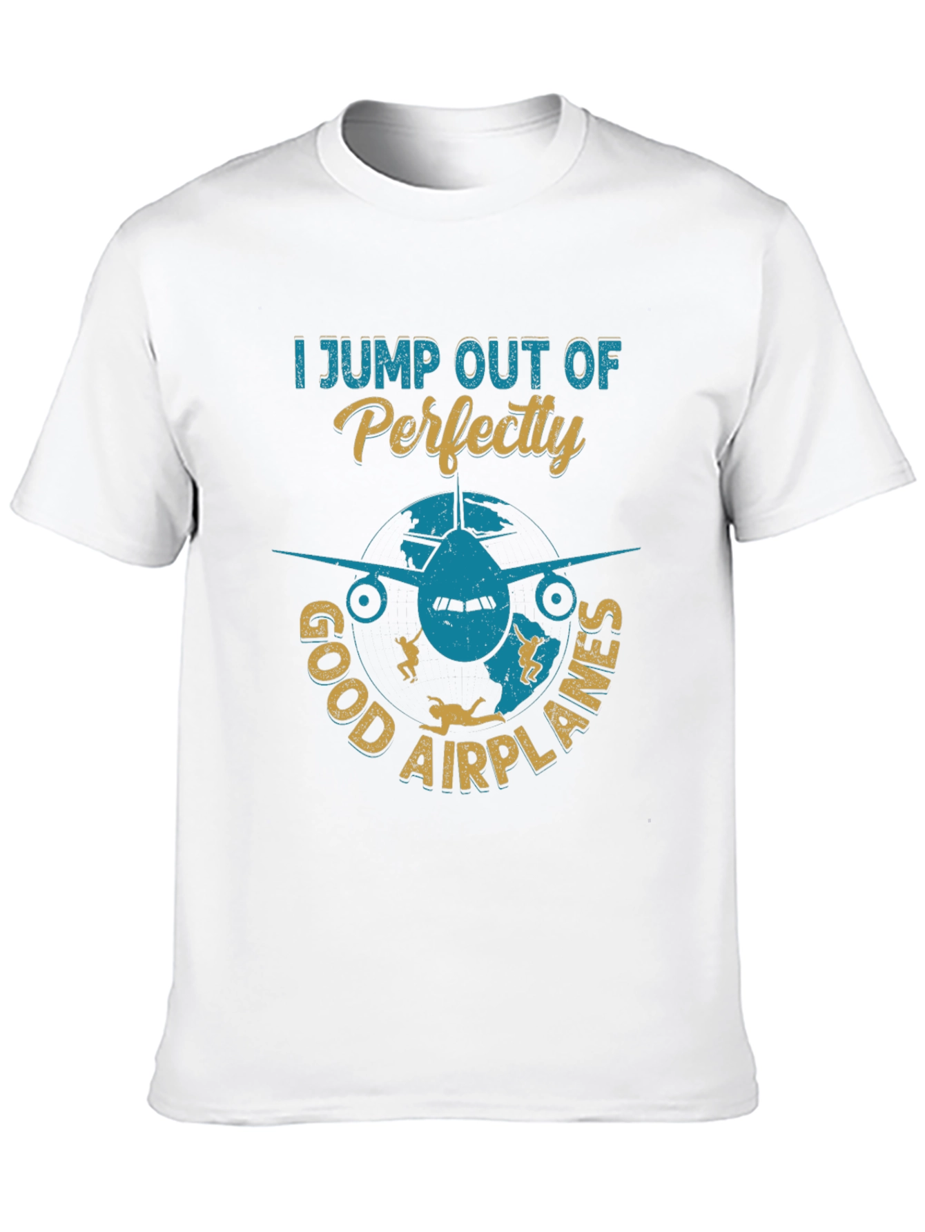 Black Skydiving T-Shirt: I Jump Out Of Perfectly Good Airplanes view 10