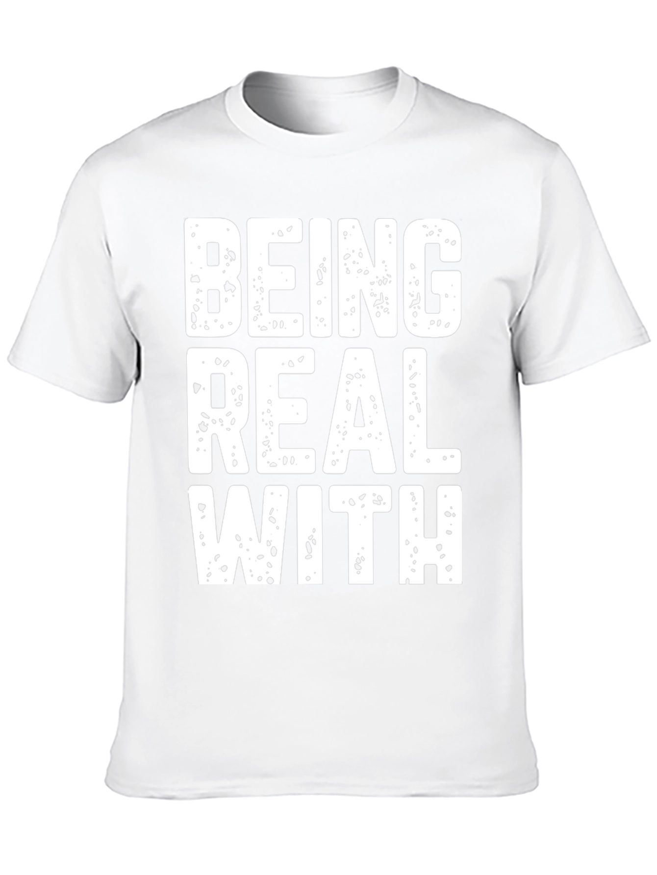 Black Being Real With T-Shirt Funny Slogan Tee view 10