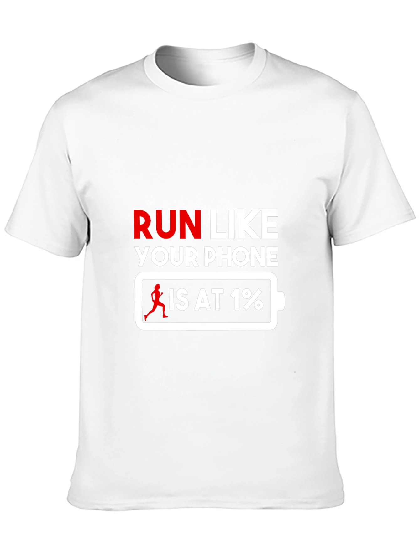 Black Run Like Your Phone is at 1% T-Shirt view 10