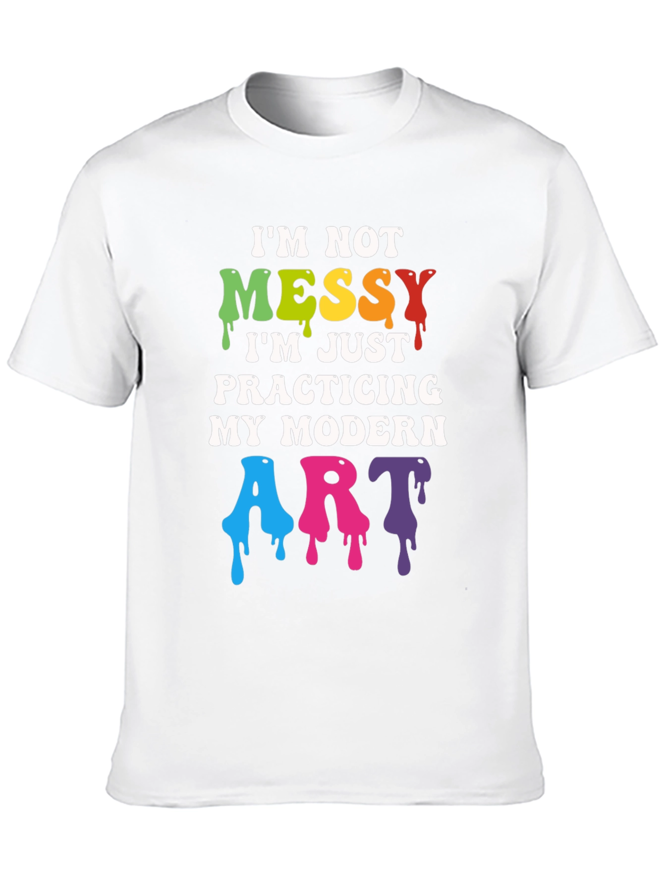 Black I'm Not Messy Modern Art T-Shirt view 10
