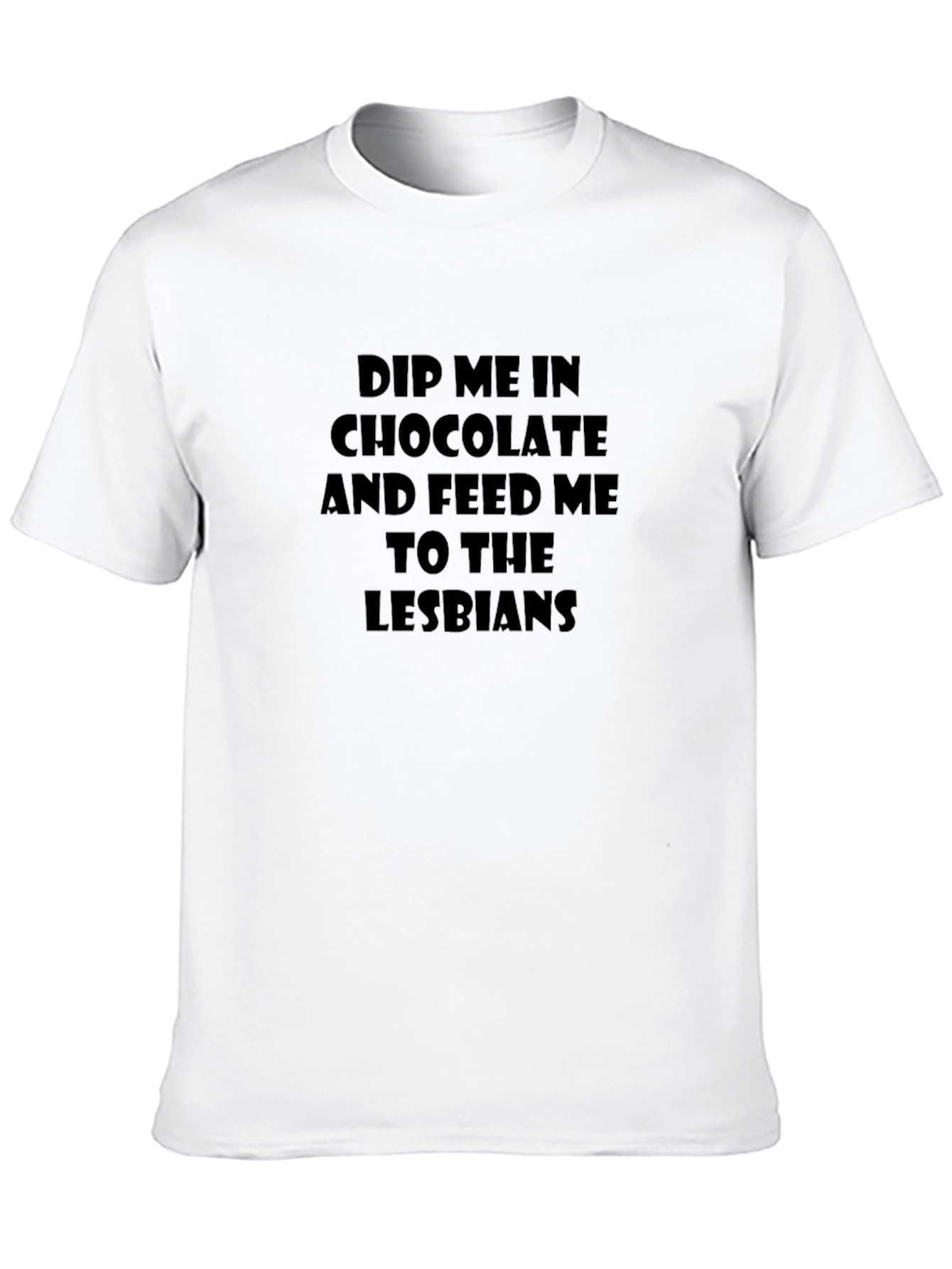 Black Humorous "Dip Me In Chocolate" Black T-Shirt view 10