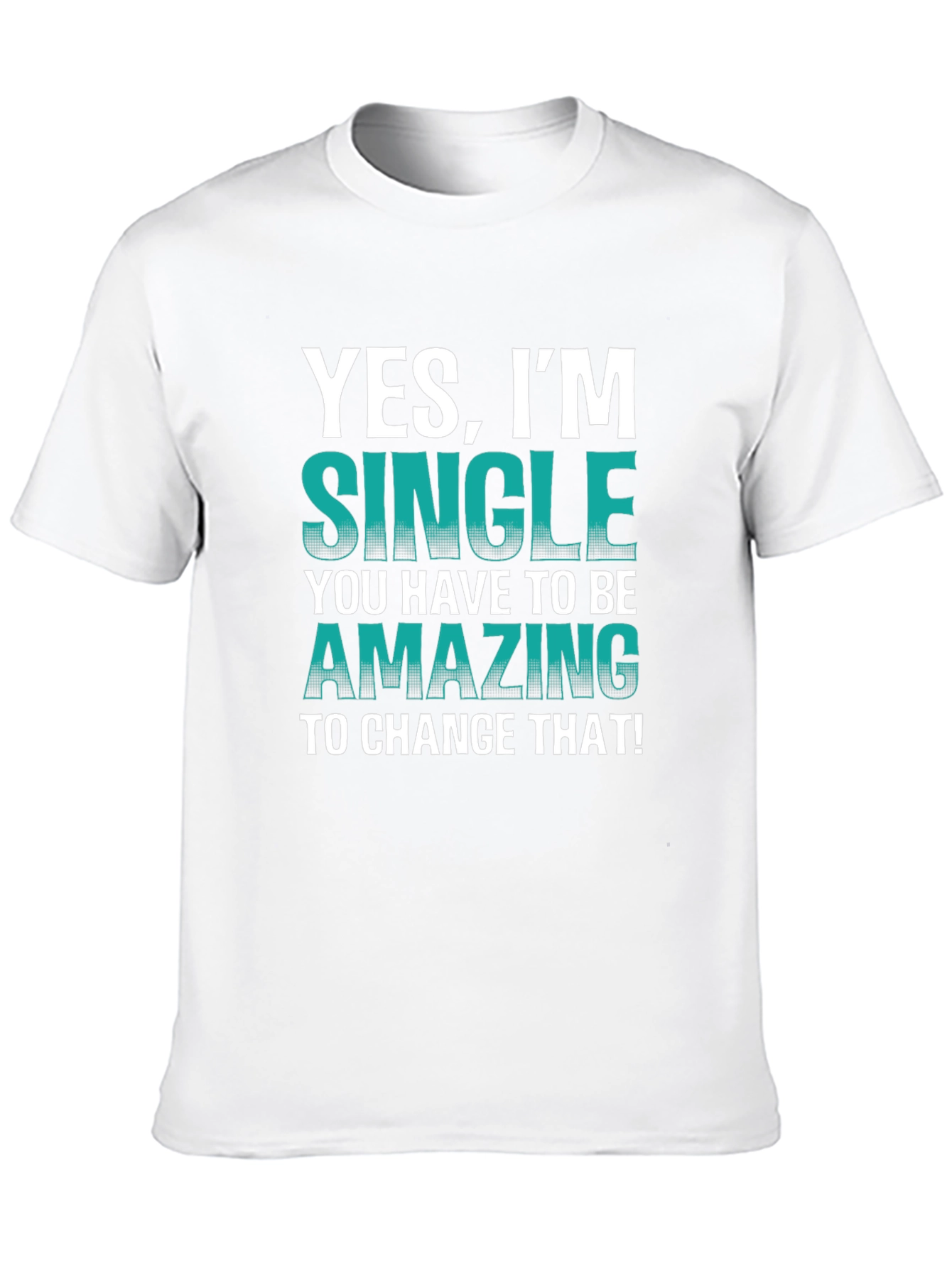 Black Yes, I'm Single T-Shirt - Humorous Statement Tee view 10