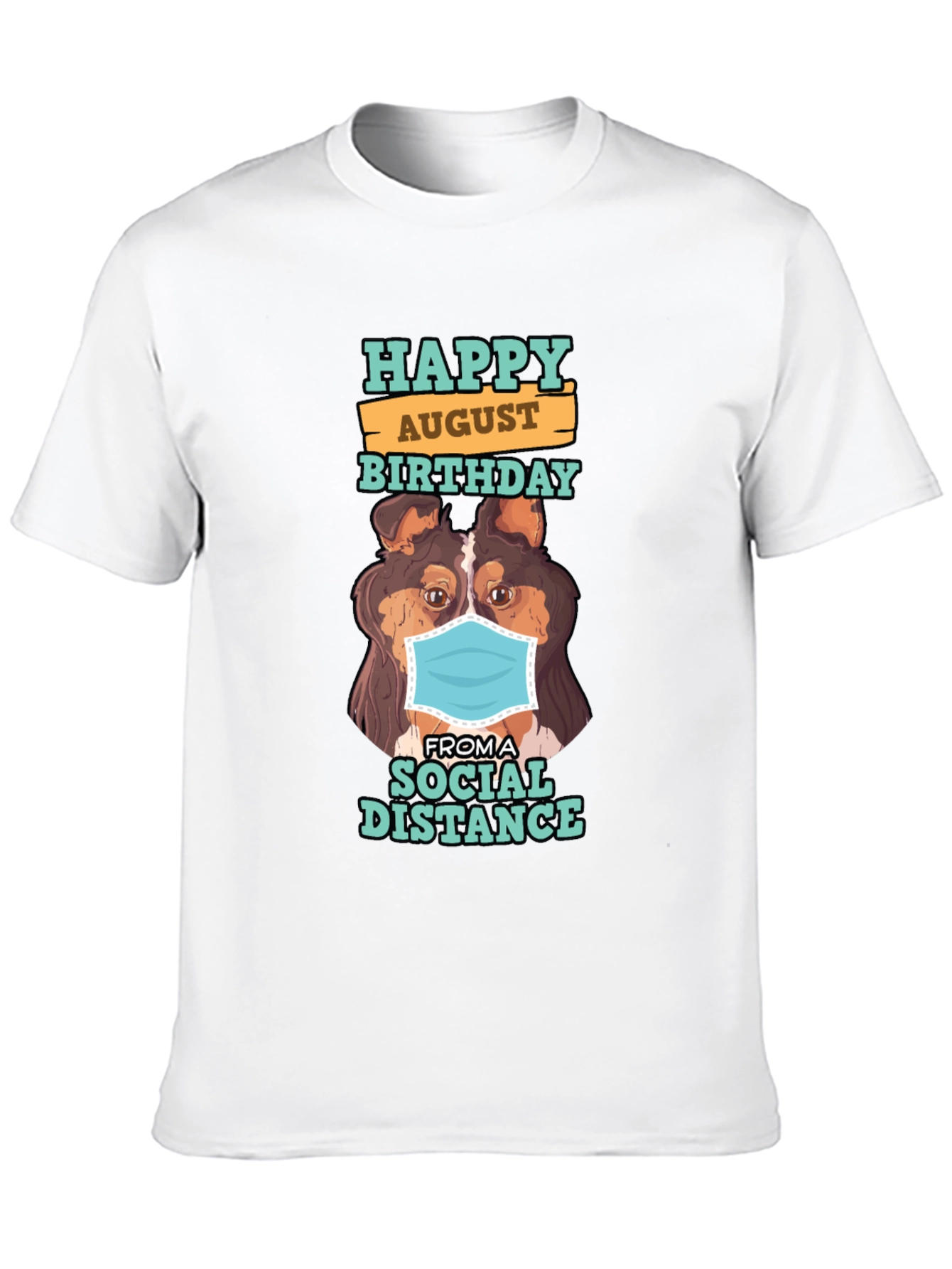 Black Happy August Birthday Social Distance Dog T-Shirt view 10